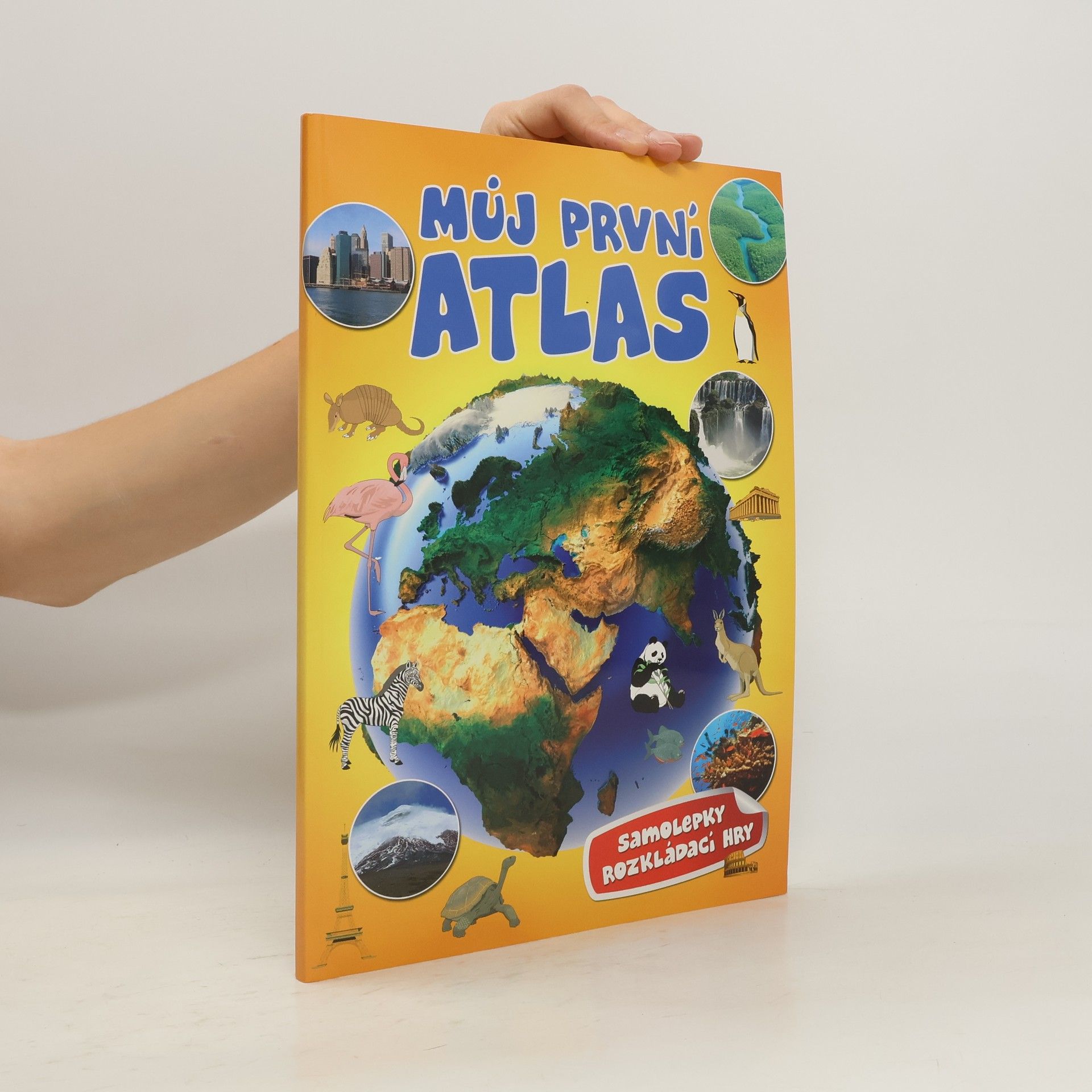 Jaroslav Synek Můj první atlas: Samolepky, rozkládací hry