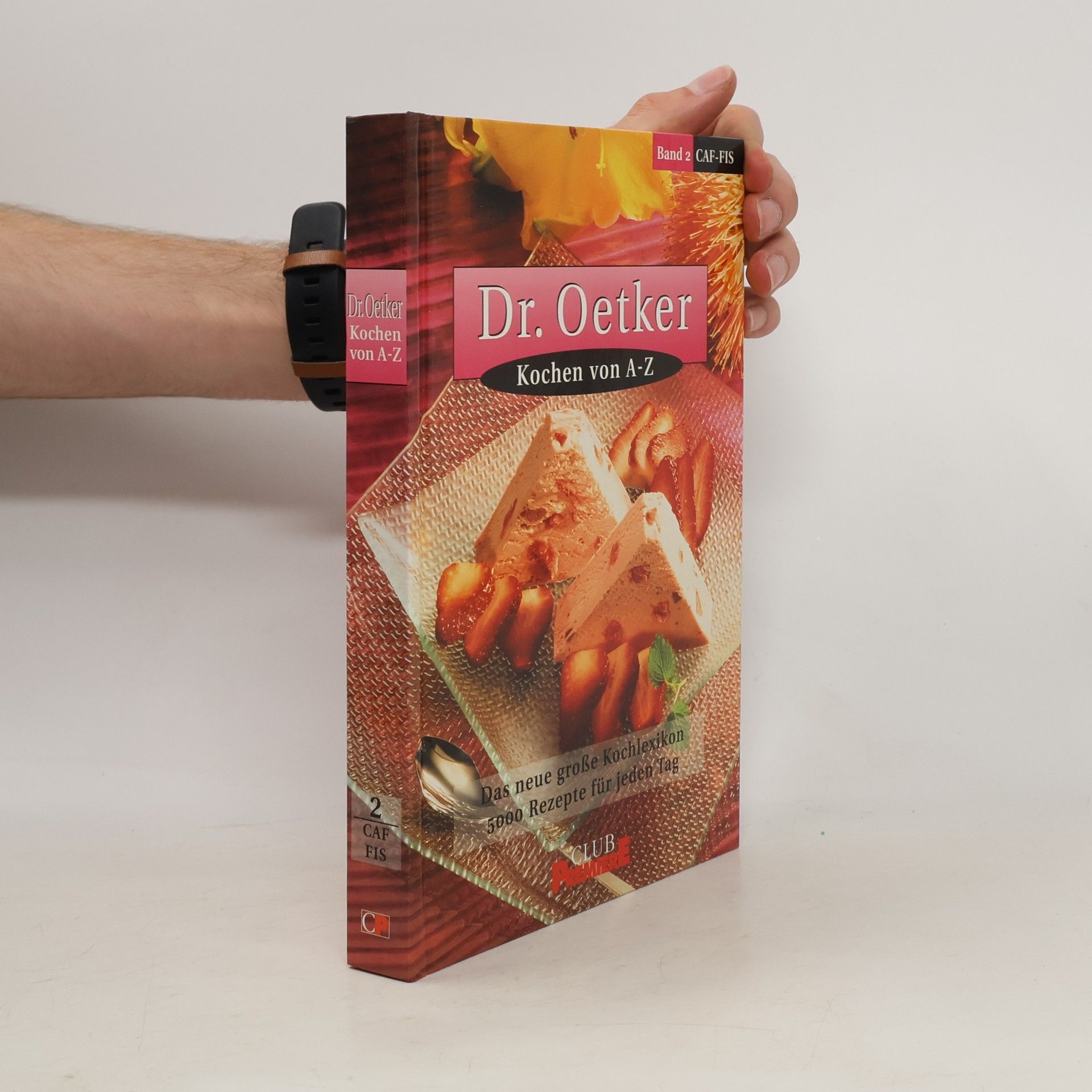 kolektiv Dr. Oetker. Kochen von A-Z. Band 2. Caf - Fis