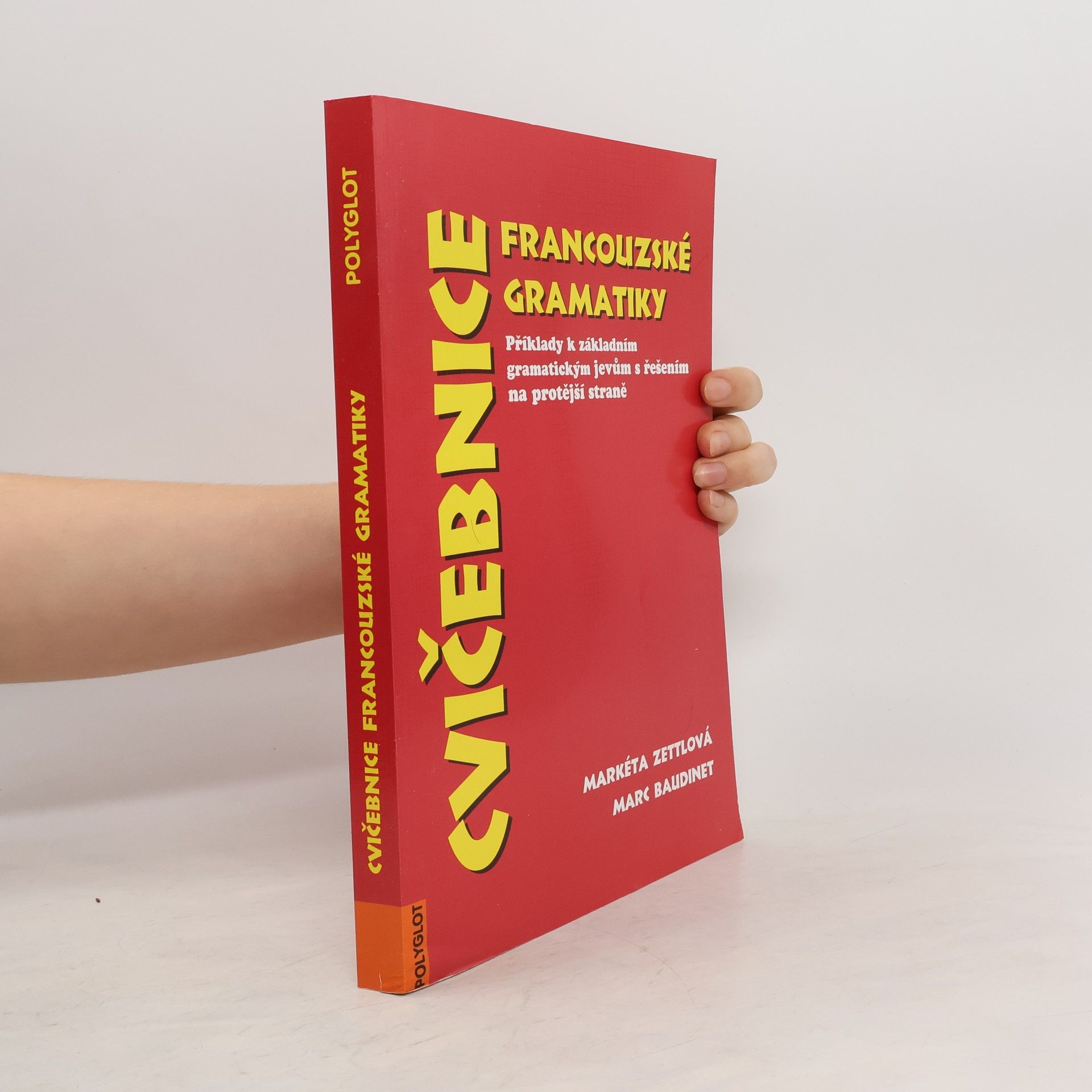 Marc Baudinet Cvičebnice francouzské gramatiky. Příklady k základním gramatickým jevům s řešením