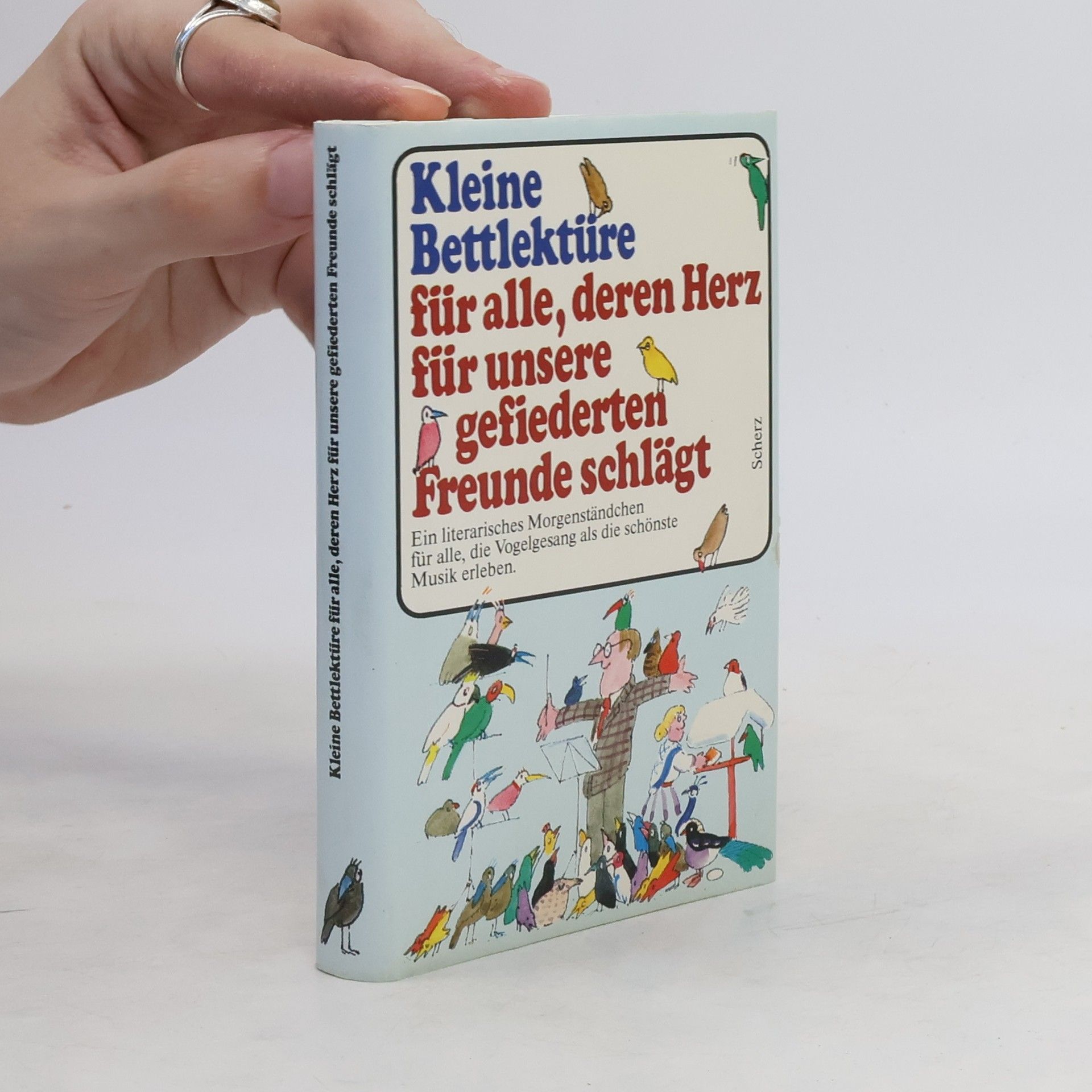 Katharina Steiner Kleine Bettlektüre für alle, deren Herz für unsere gefiederten Freunde schlägt