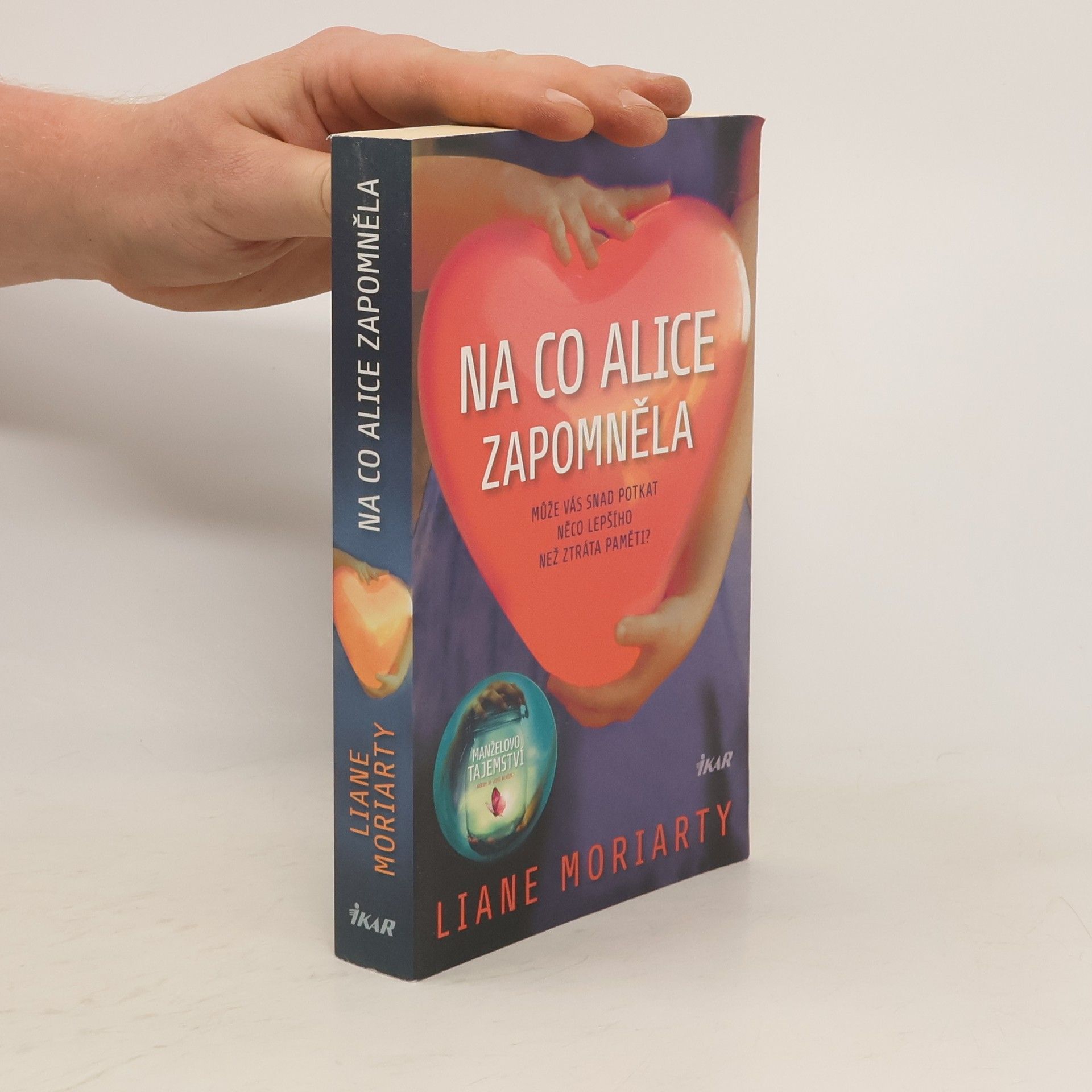 Liane Moriarty Na co Alice zapomněla