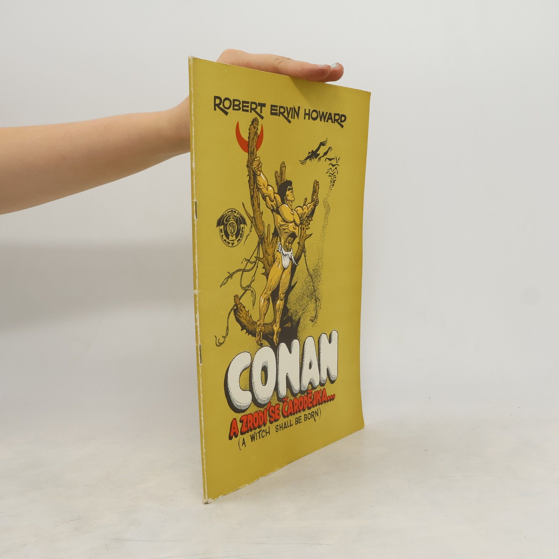 Robert Ervin Howard Conan...A zrodí se čarodějka