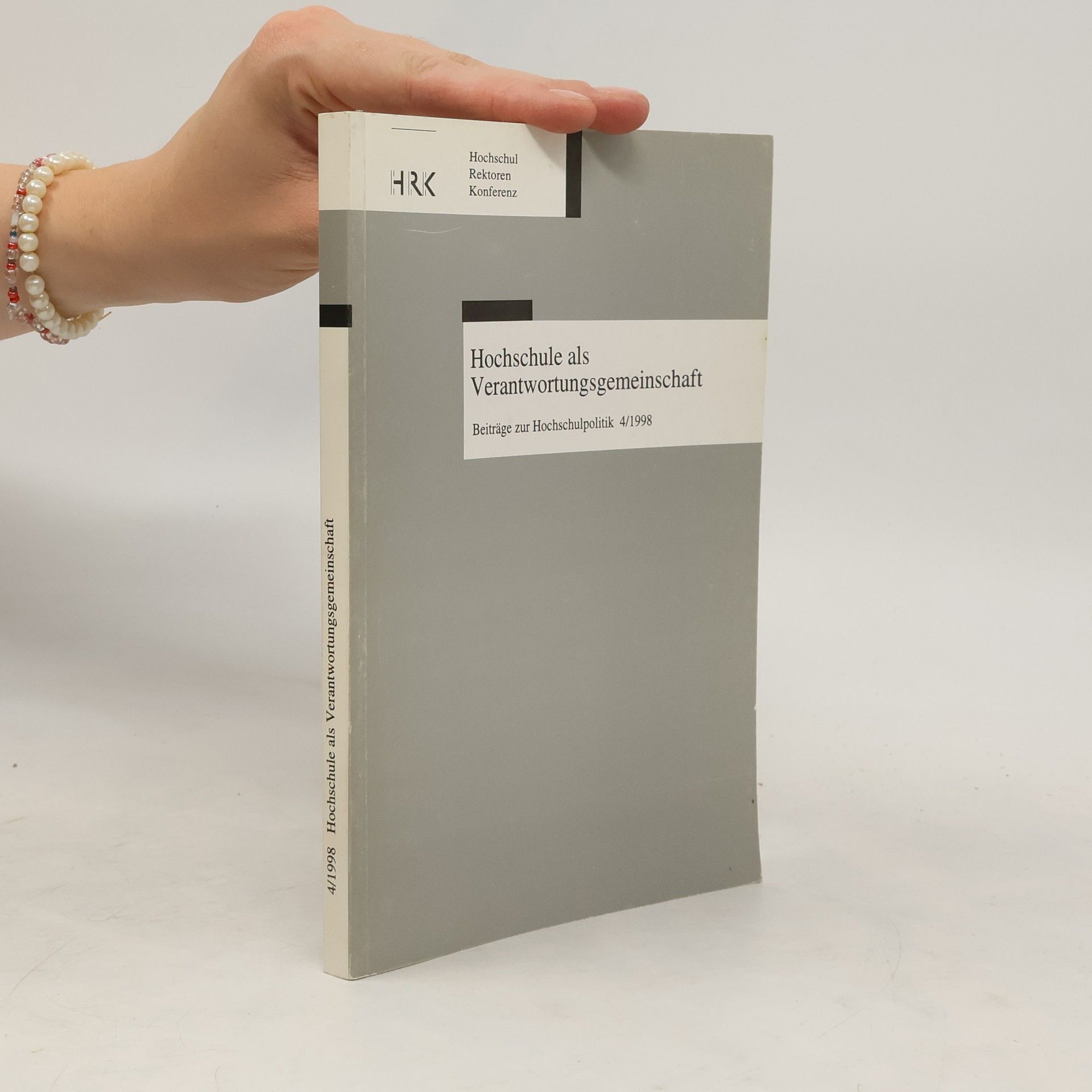 Autorenkollektiv Hochschule als Verantwortungsgemeinschaft 4/1998