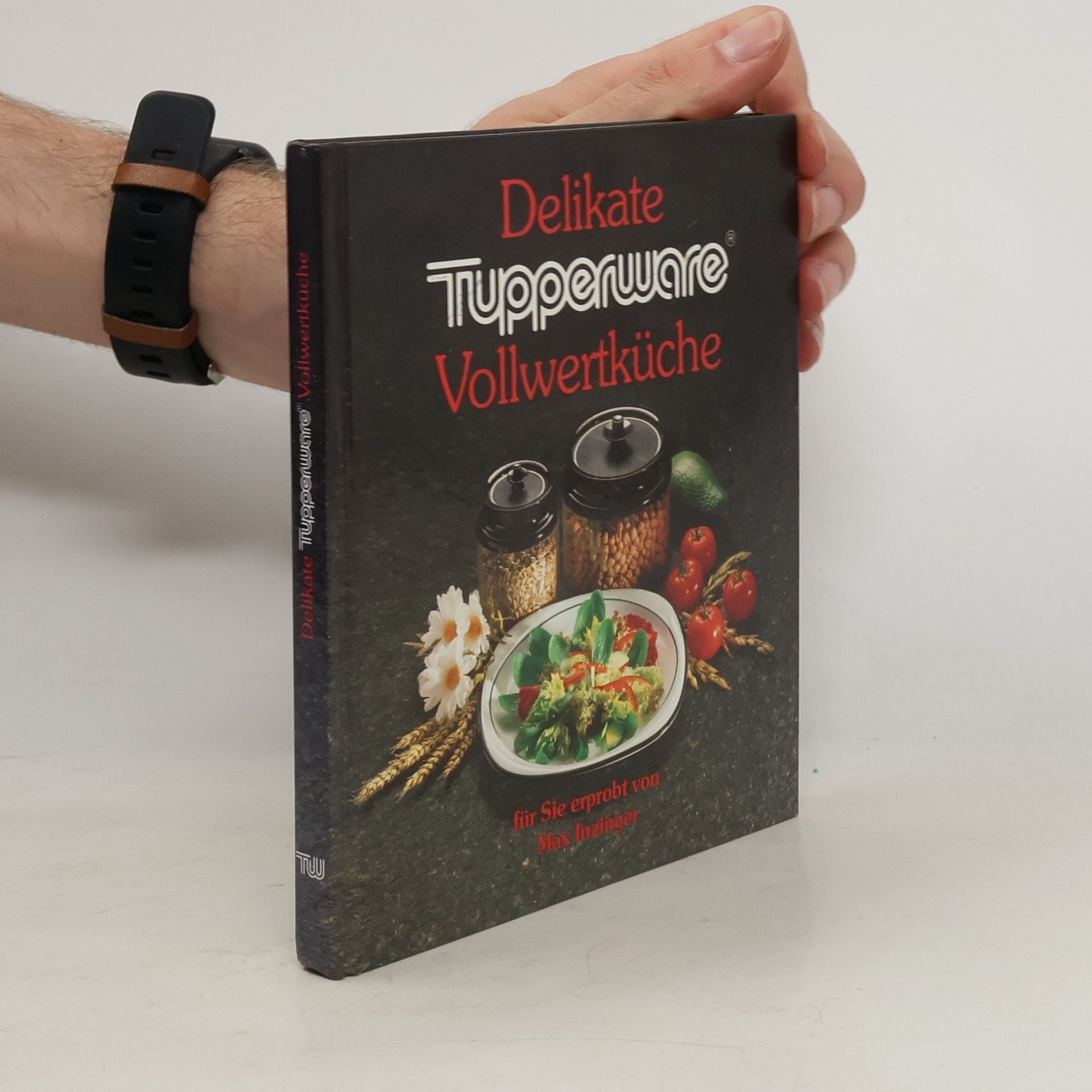 Max Inzinger Delikate Tupperware Vollwertküche