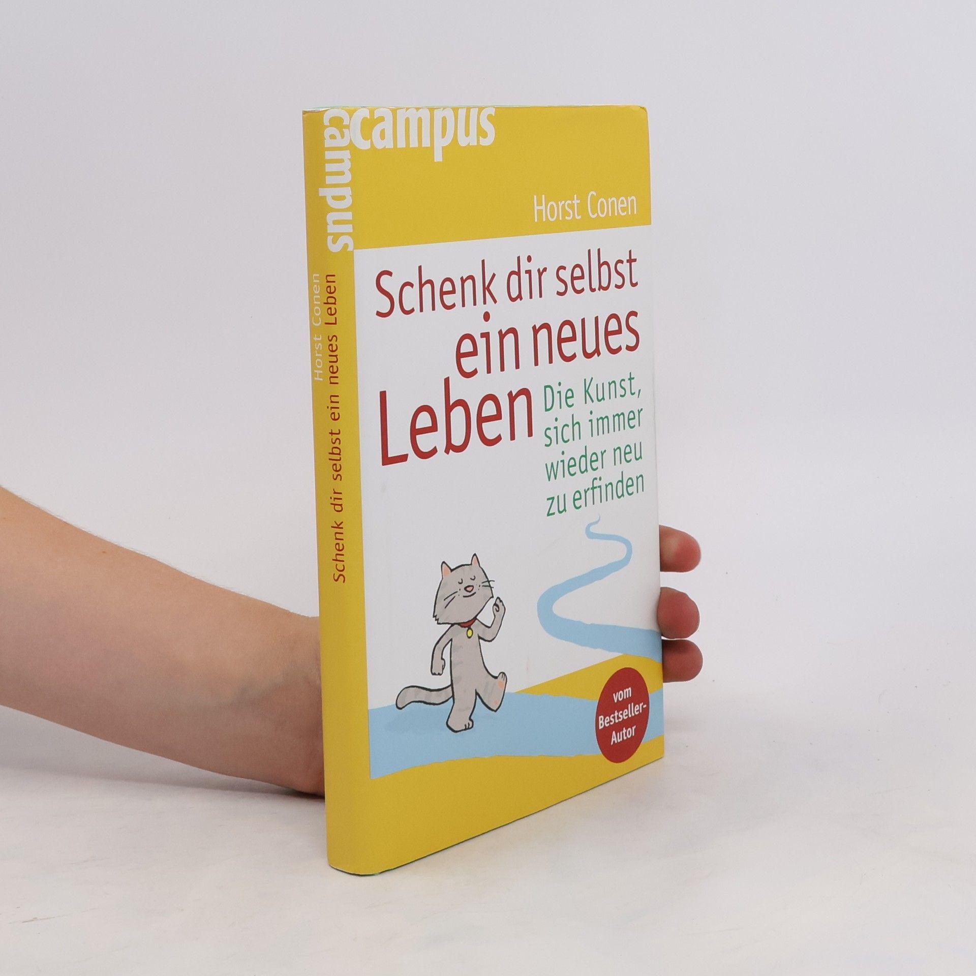 Horst Conen Schenk dir selbst ein neues Leben