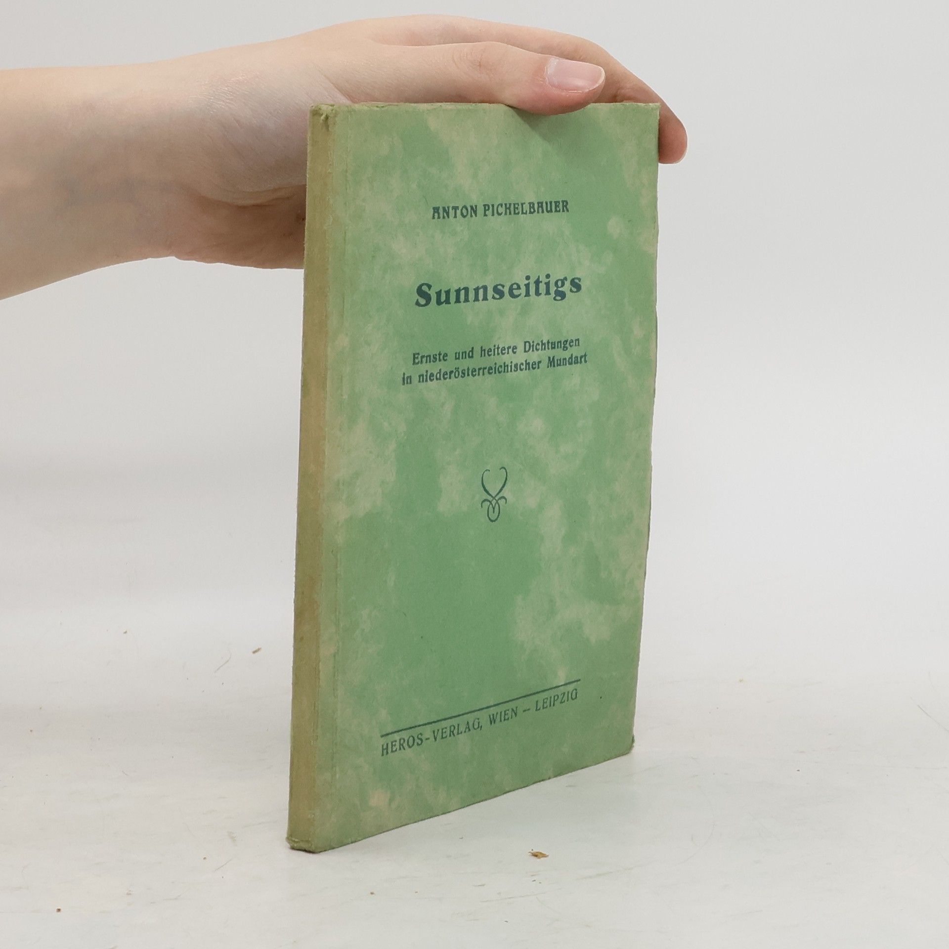 Anton Pickelbauer Sunnseitigs