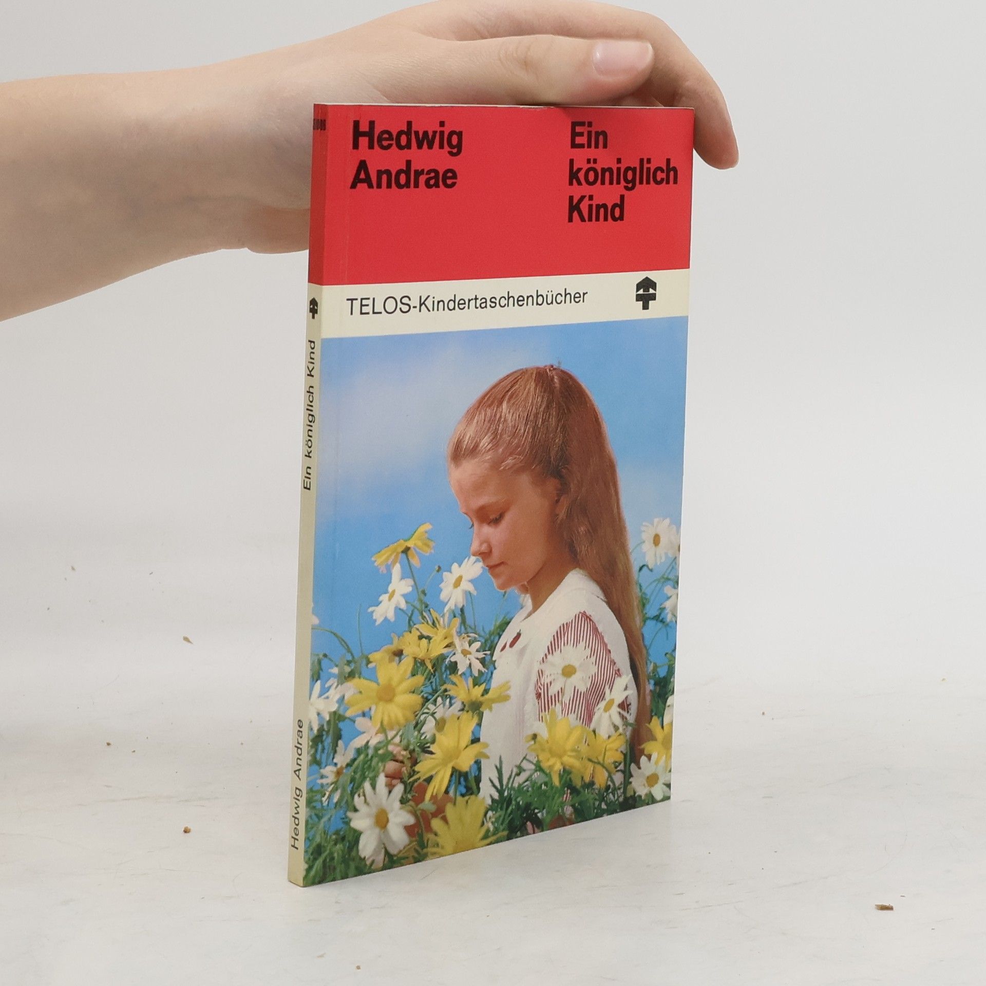 Hedwig Andrae Ein königlich Kind