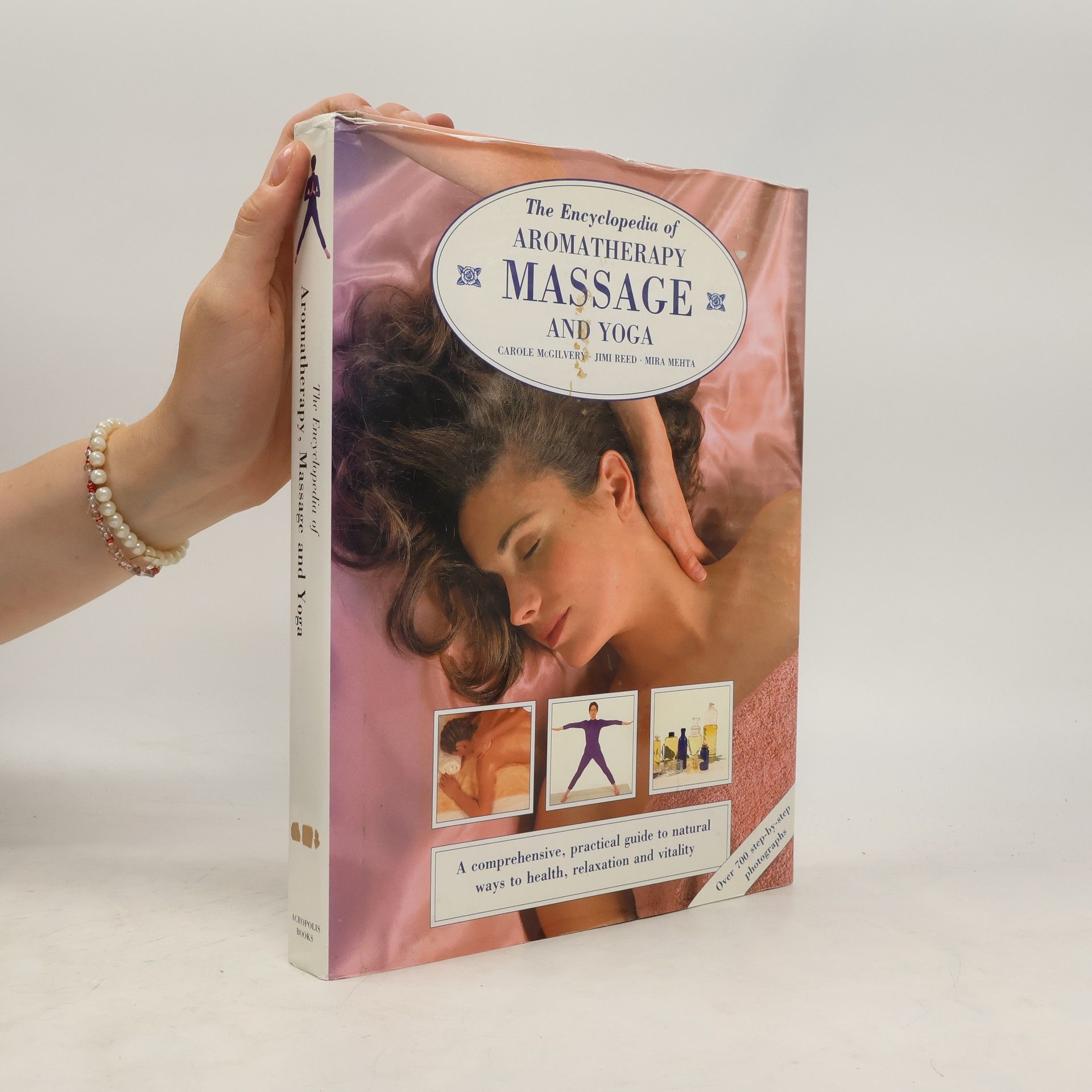 Carole McGilvery The Encyclopedia of Aromatherapy Massage and Yoga