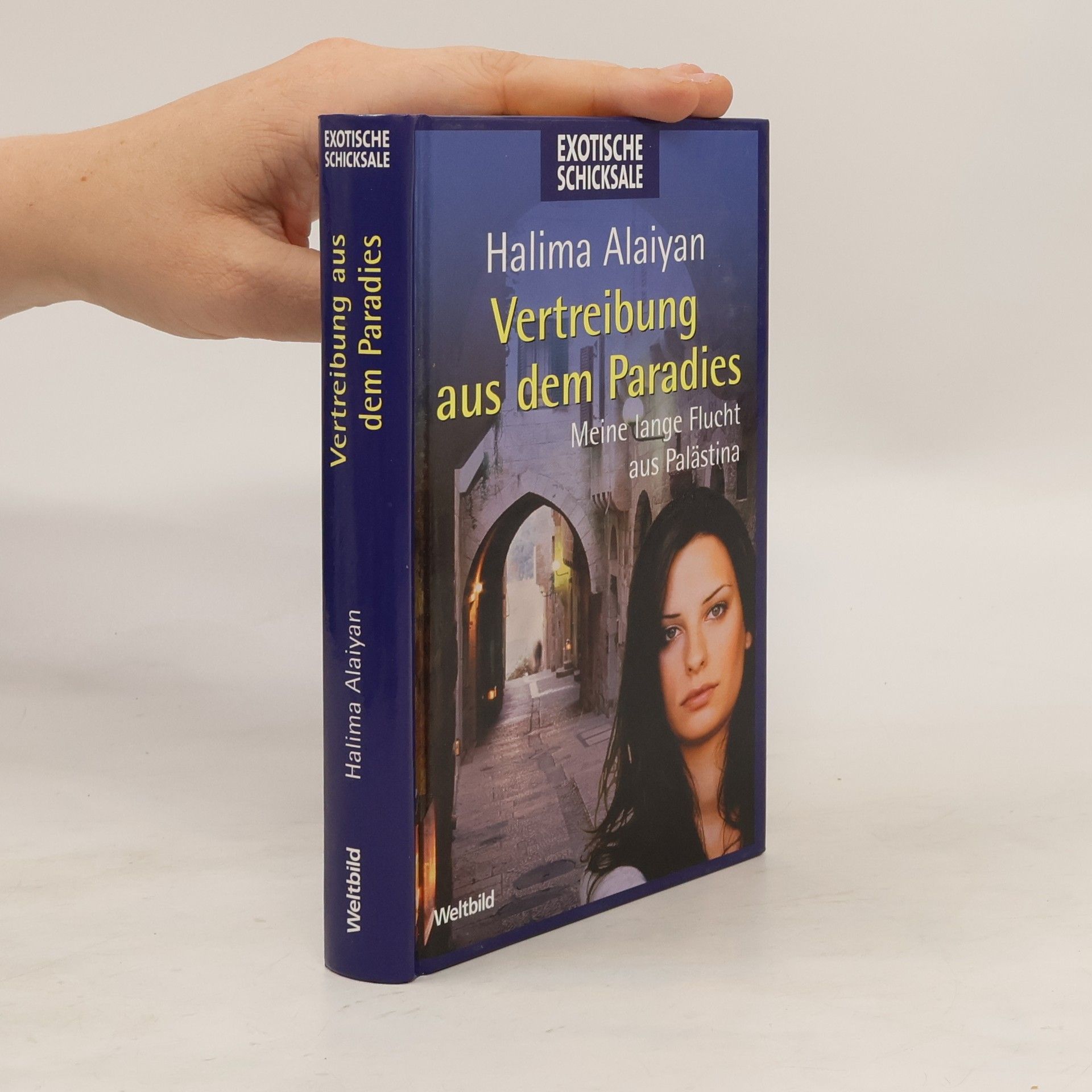 Halima Alaiyan Vertreibung aus dem Paradies. Meine lange Flucht aus Palästina