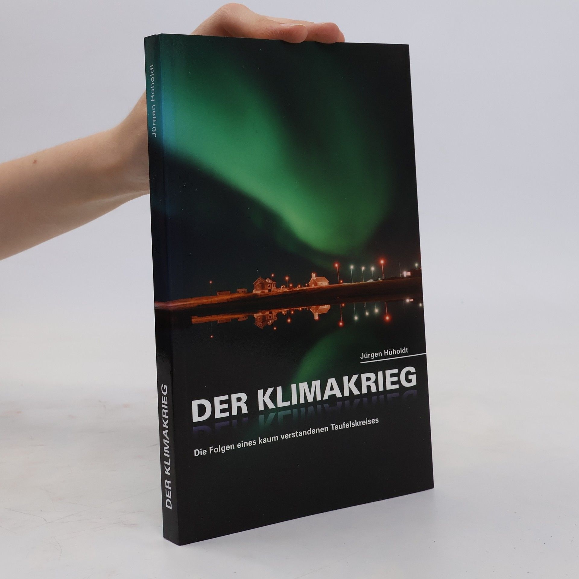 Jürgen Hüholdt Der Klimakrieg