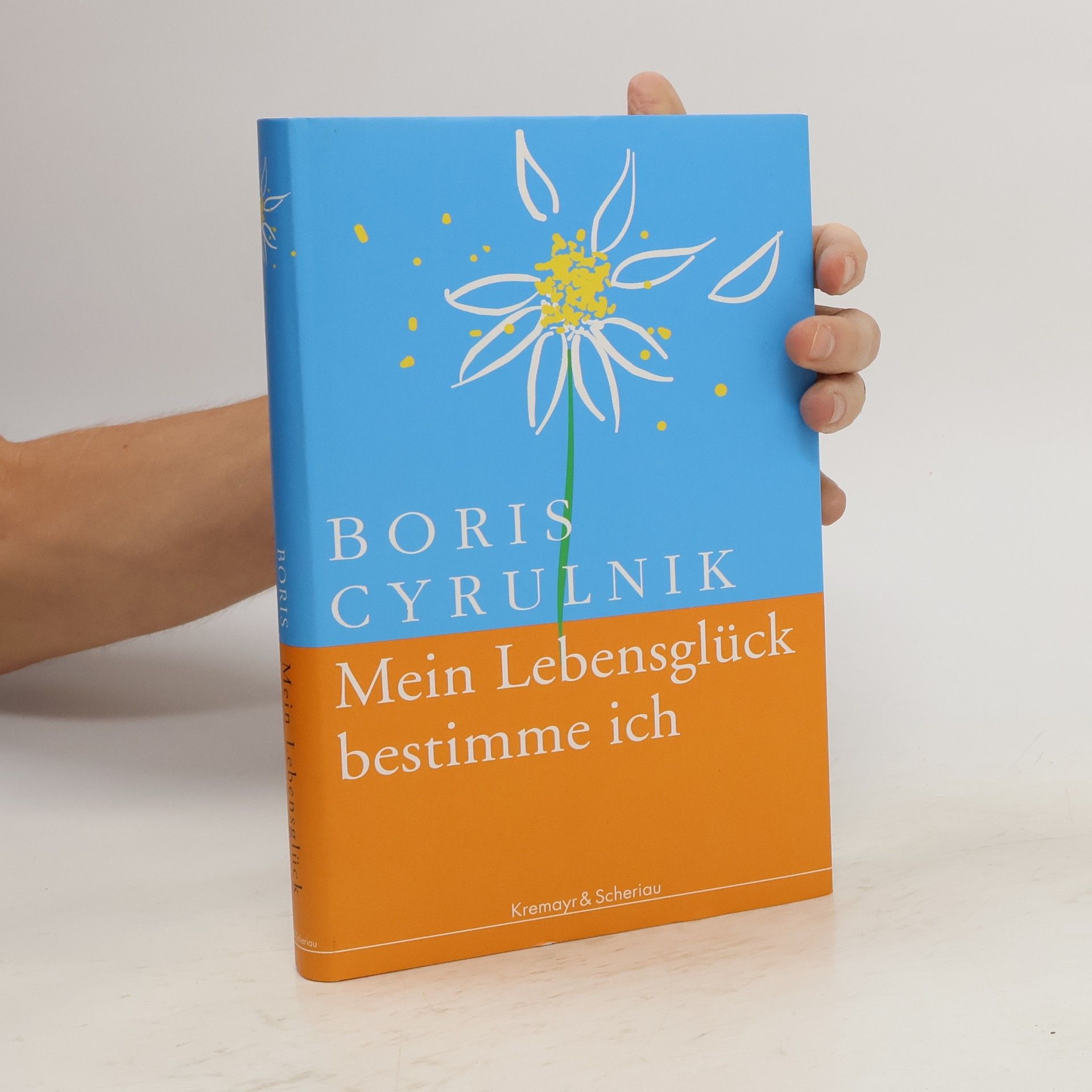 Boris Cyrulnik Mein Lebensglück bestimme ich