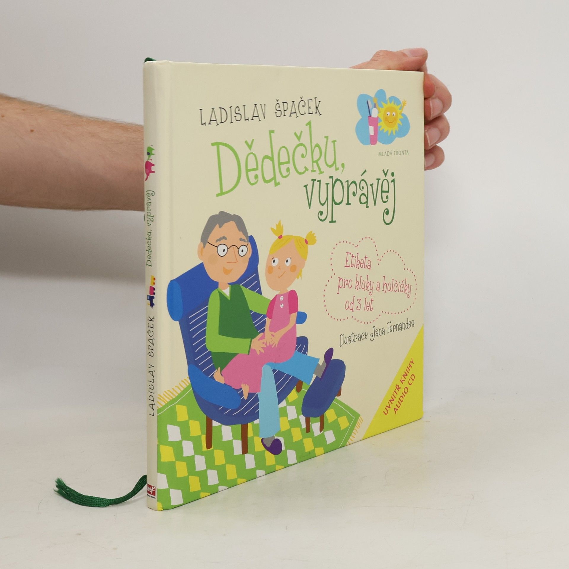 Ladislav Špaček Dědečku, vyprávěj. Etiketa pro kluky a holčičky od 3 let