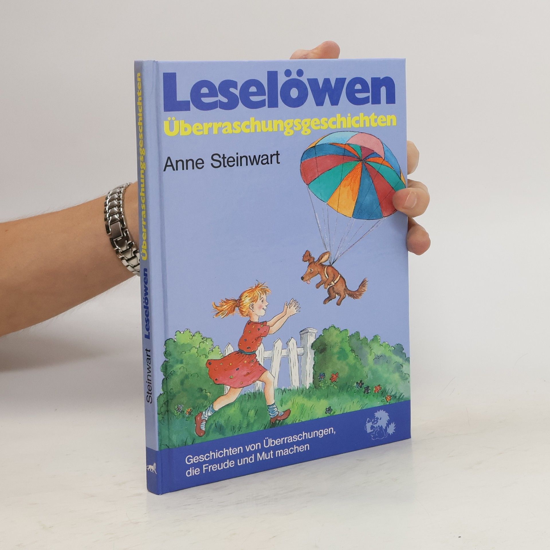 Anne Steinwart Leselöwen. Überraschungsgeschichten