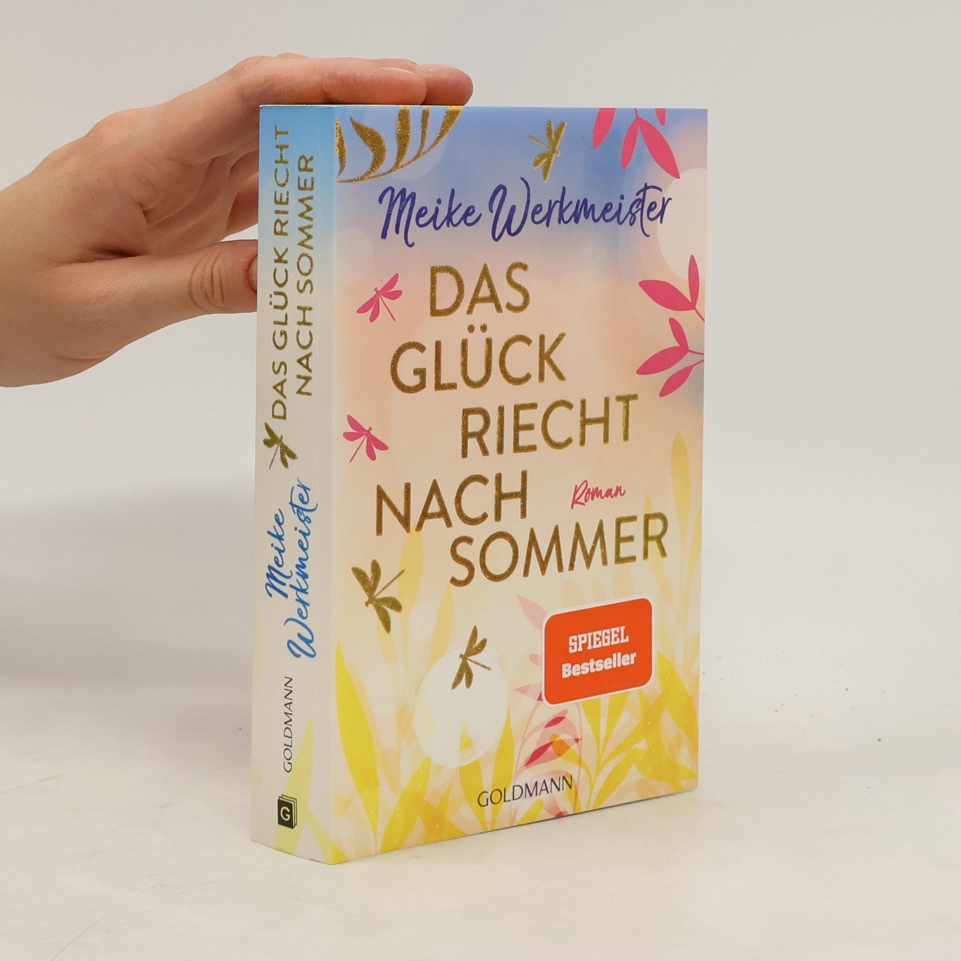 Meike Werkmeister Das Glück riecht nach Sommer
