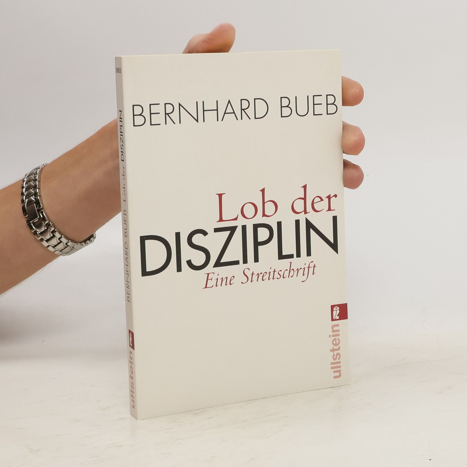 Bernhard Bueb Lob der Disziplin