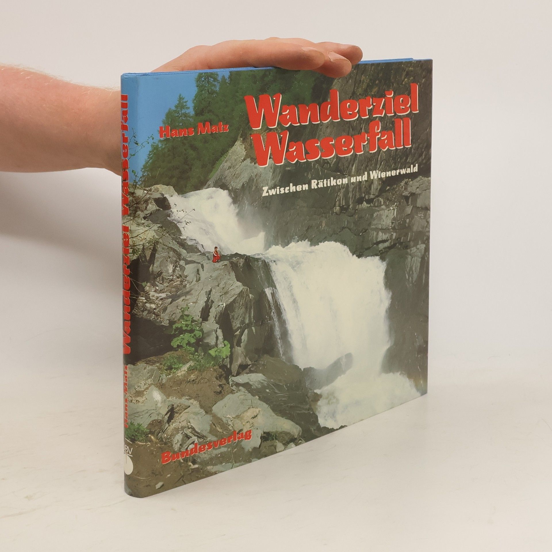 Hans Matz Wanderziel Wasserfall