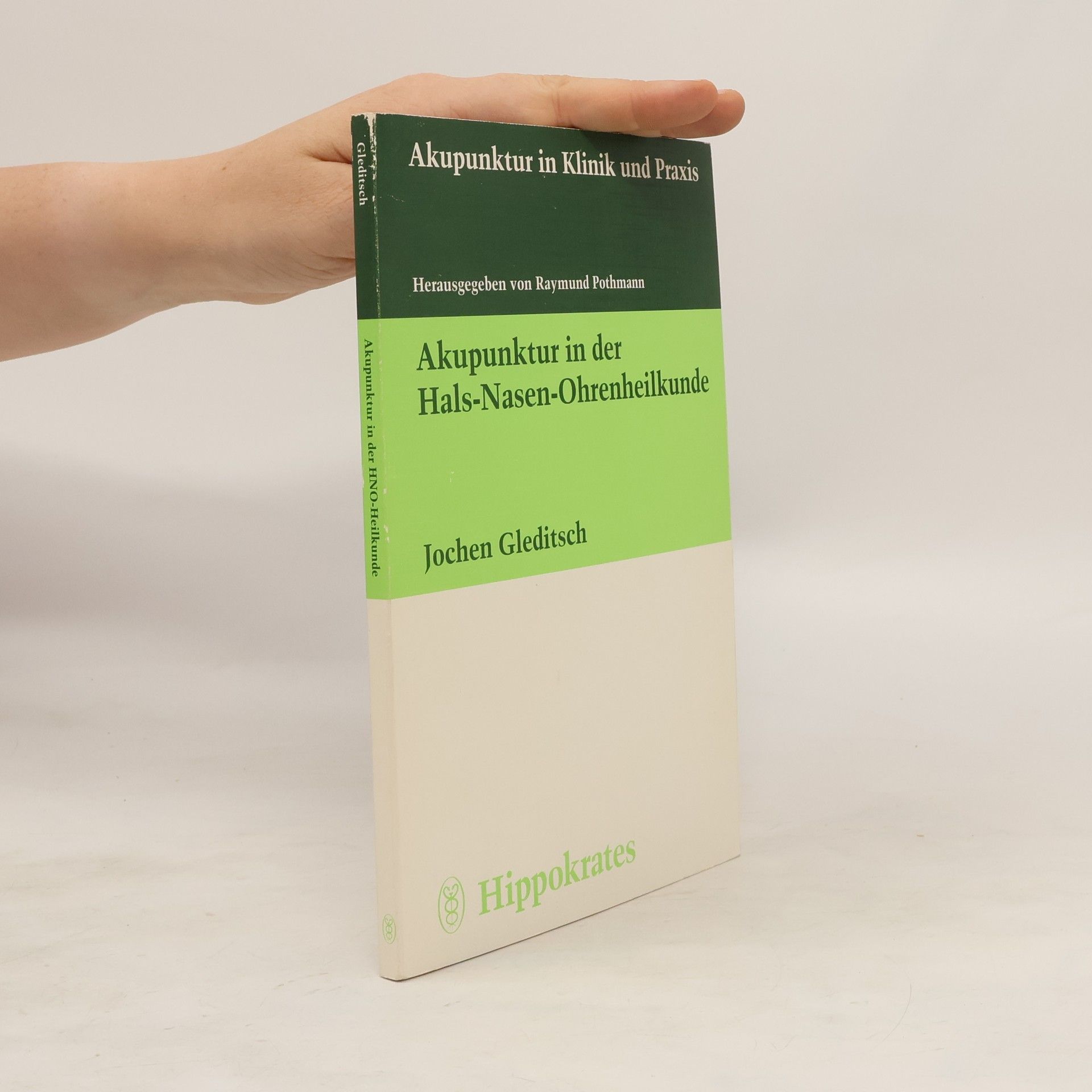Jochen M. Gleditsch Akupunktur in der Hals-Nasen-Ohrenheilkunde