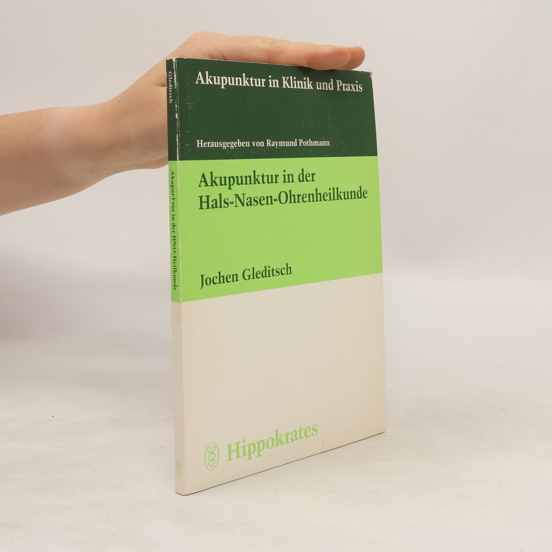 Jochen M. Gleditsch Akupunktur in der Hals-Nasen-Ohrenheilkunde
