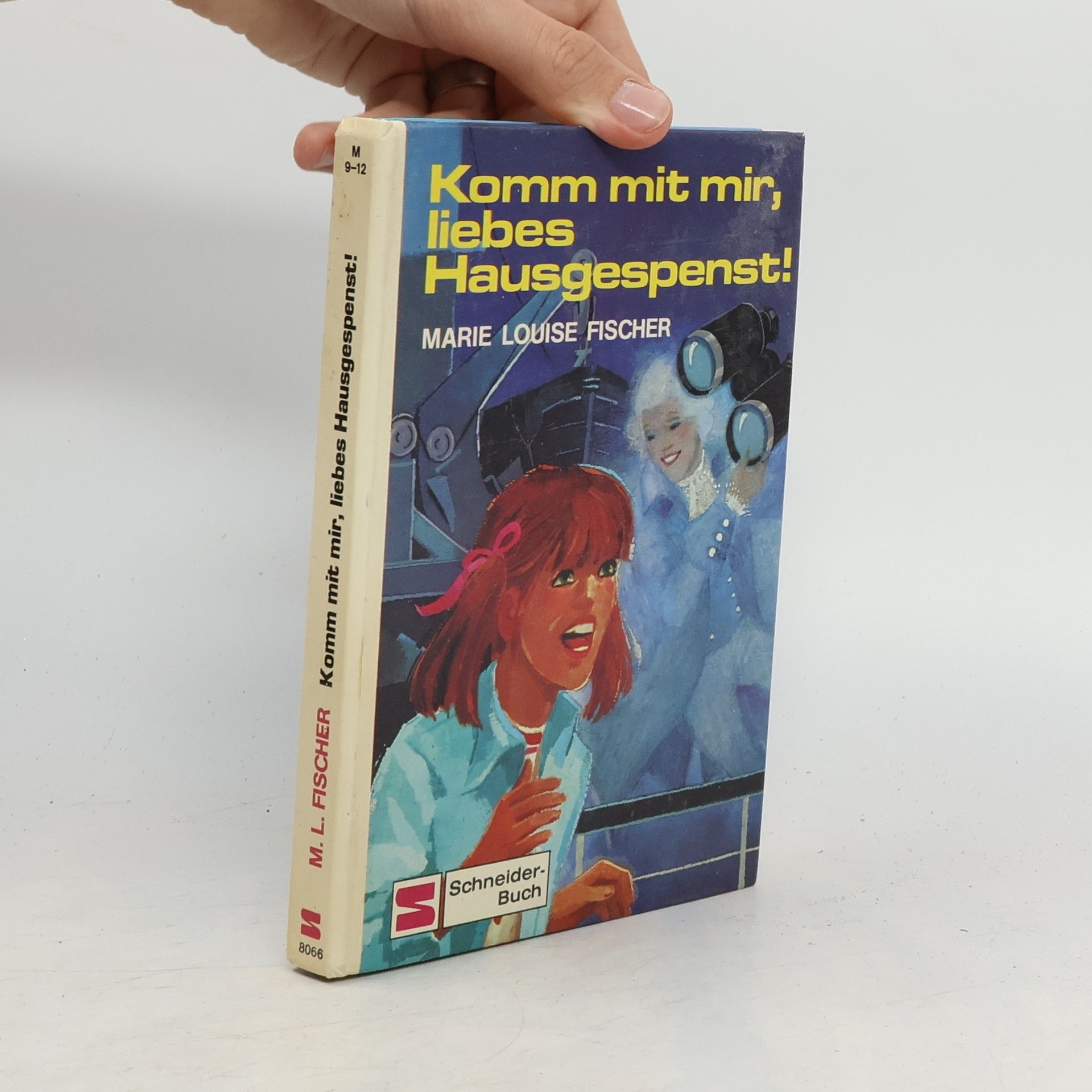 Marie Louise Fischer Komm mit mir, liebes Hausgespenst!