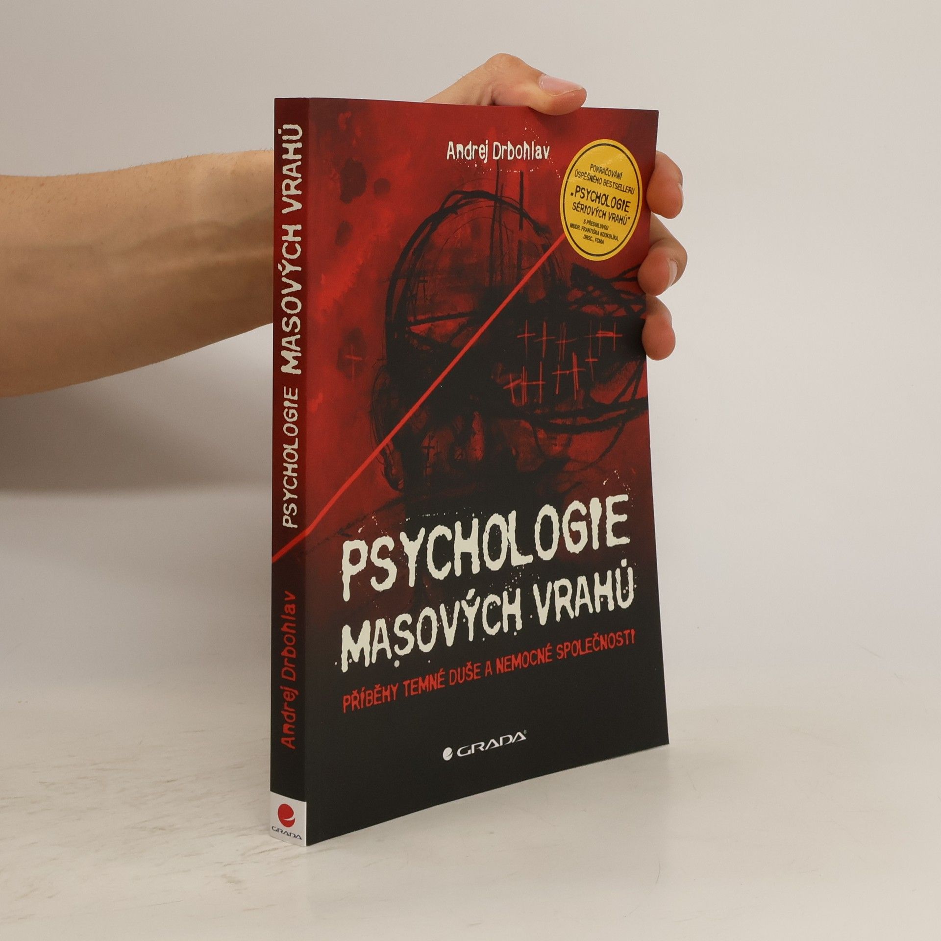 Andrej Drbohlav Psychologie masových vrahů