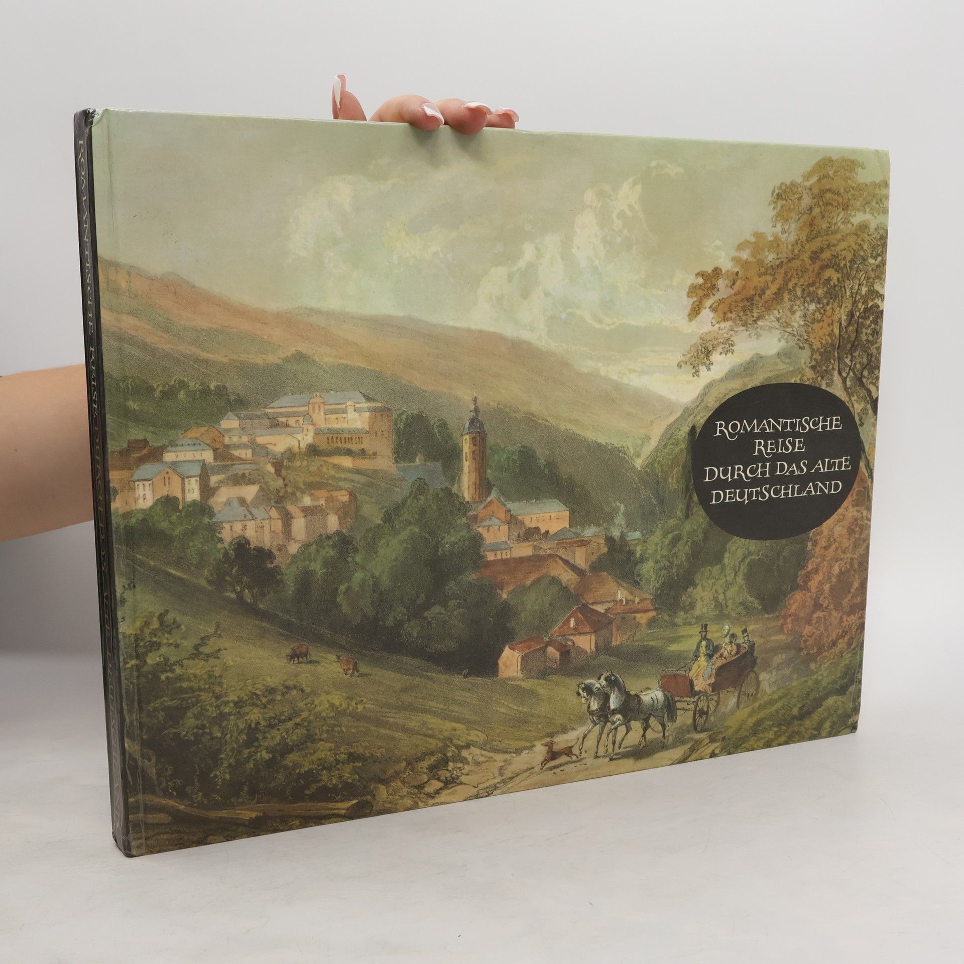 Egon Schramm Romantische Reise durch das alte Deutschland