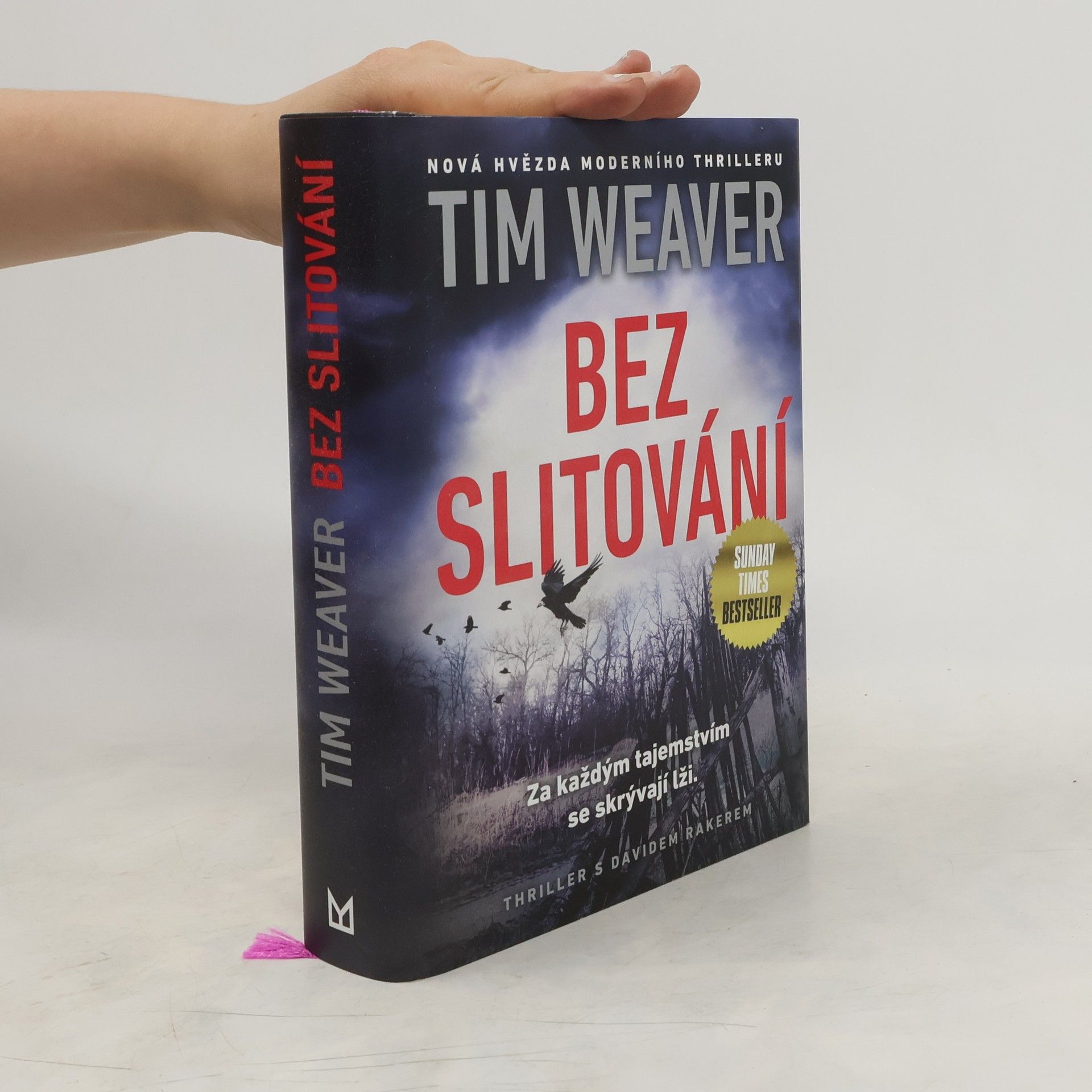 Tim Weaver Bez slitování