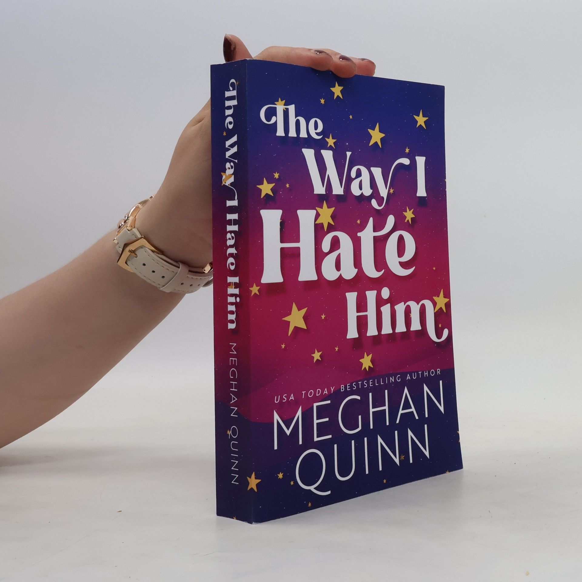 Meghan Quinn The Way I Hate Him