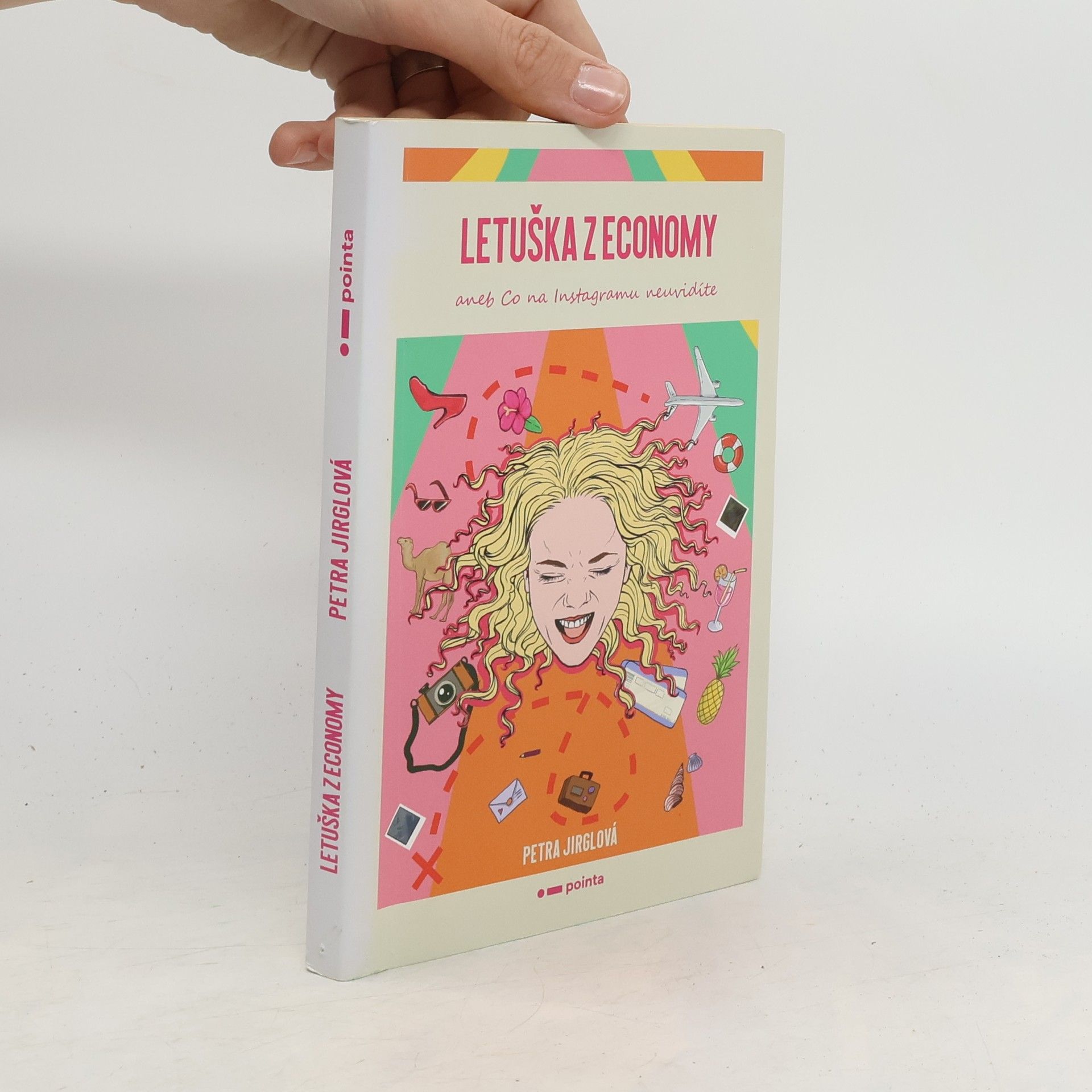 Petra Jirglová Letuška z economy, aneb, Co na Instagramu neuvidíte