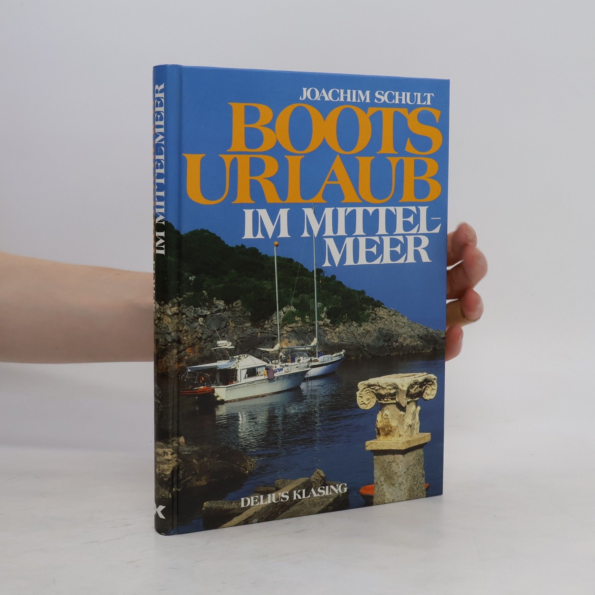 Joachim Schult Bootsurlaub im Mittelmeer