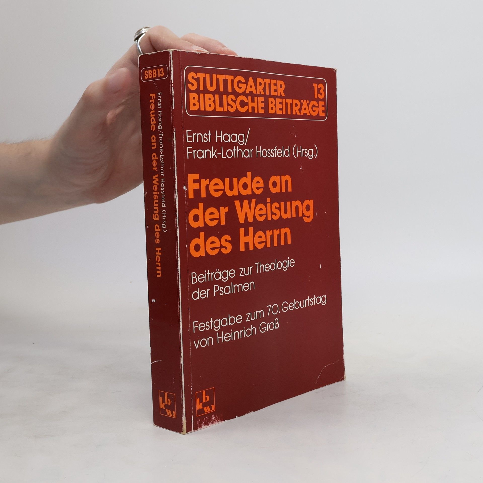 Ernst Haag Freude an der Weisung des Herrn