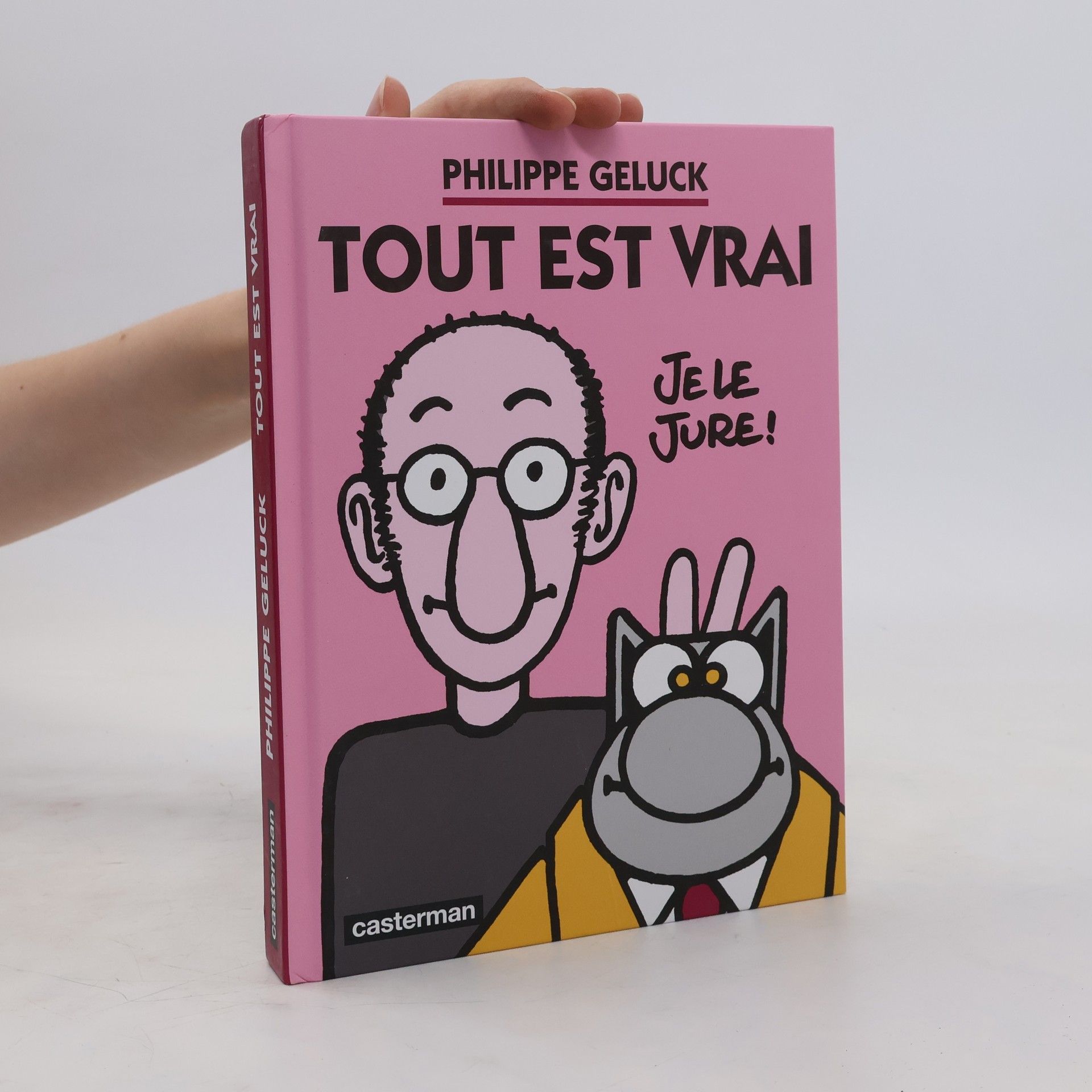 Philippe Geluck Tout est vrai
