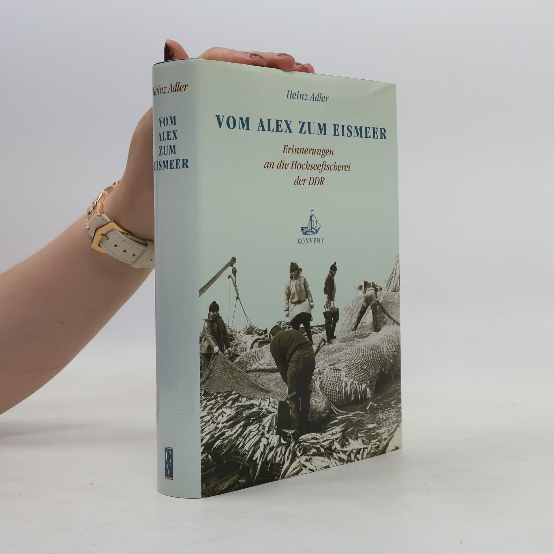 Karl-Heinz Adler Vom Alex zum Eismeer