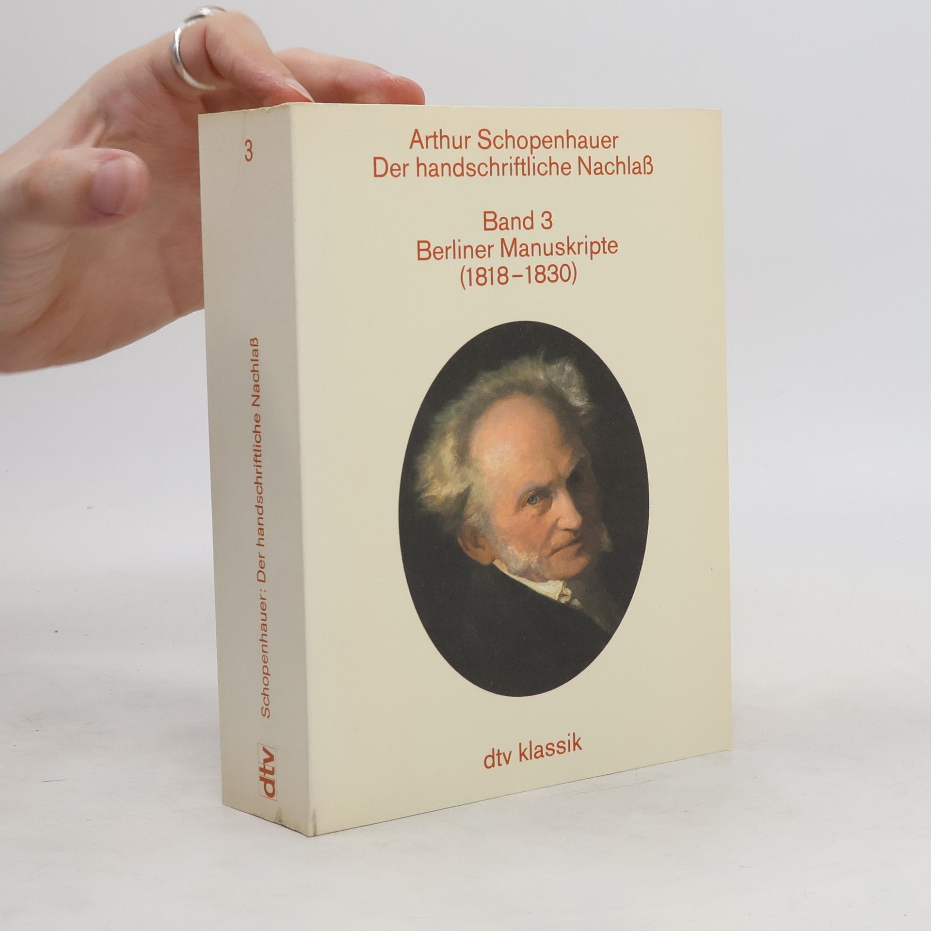 Arthur Schopenhauer Der Handschriftliche Nachlaß. Band 3. Berliner Manuskripte (1818-1830