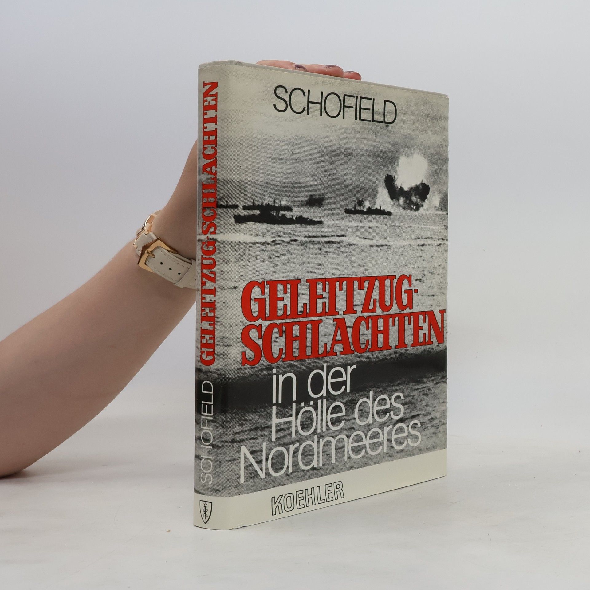 Brian B. Schofield Geleitzugschlachten in der Hölle des Nordmeeres