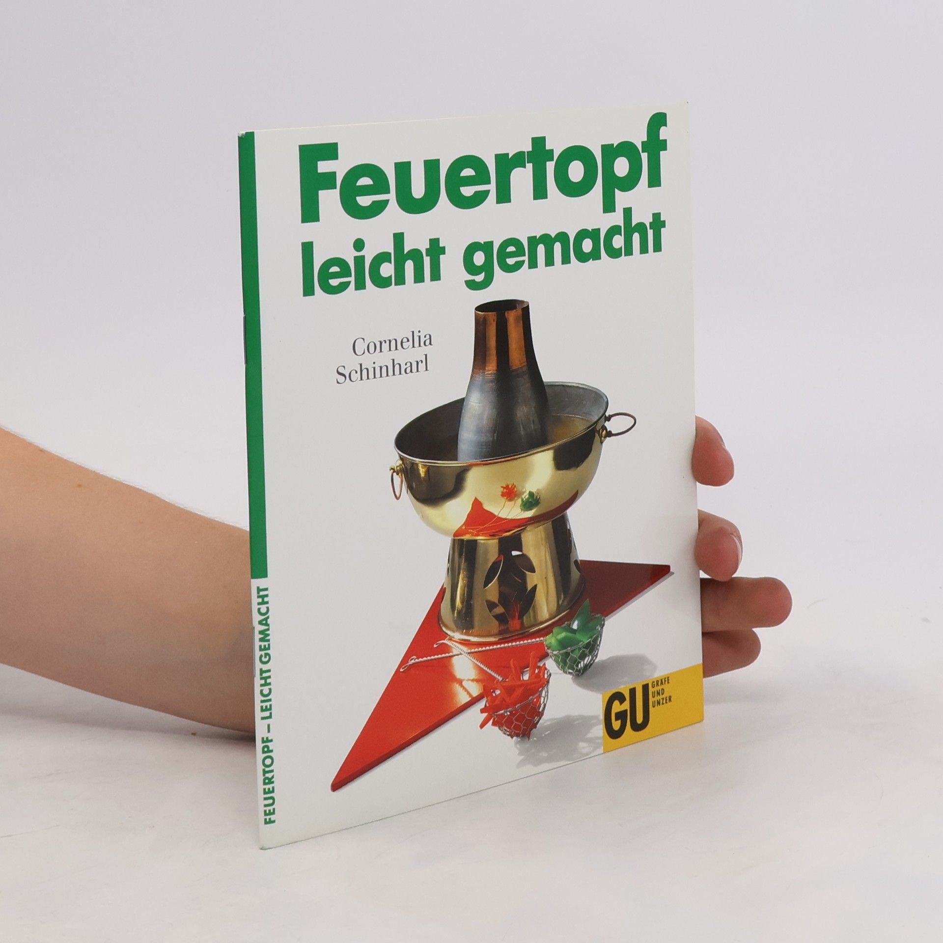 Autorenkollektiv Feuertopf leicht gemacht