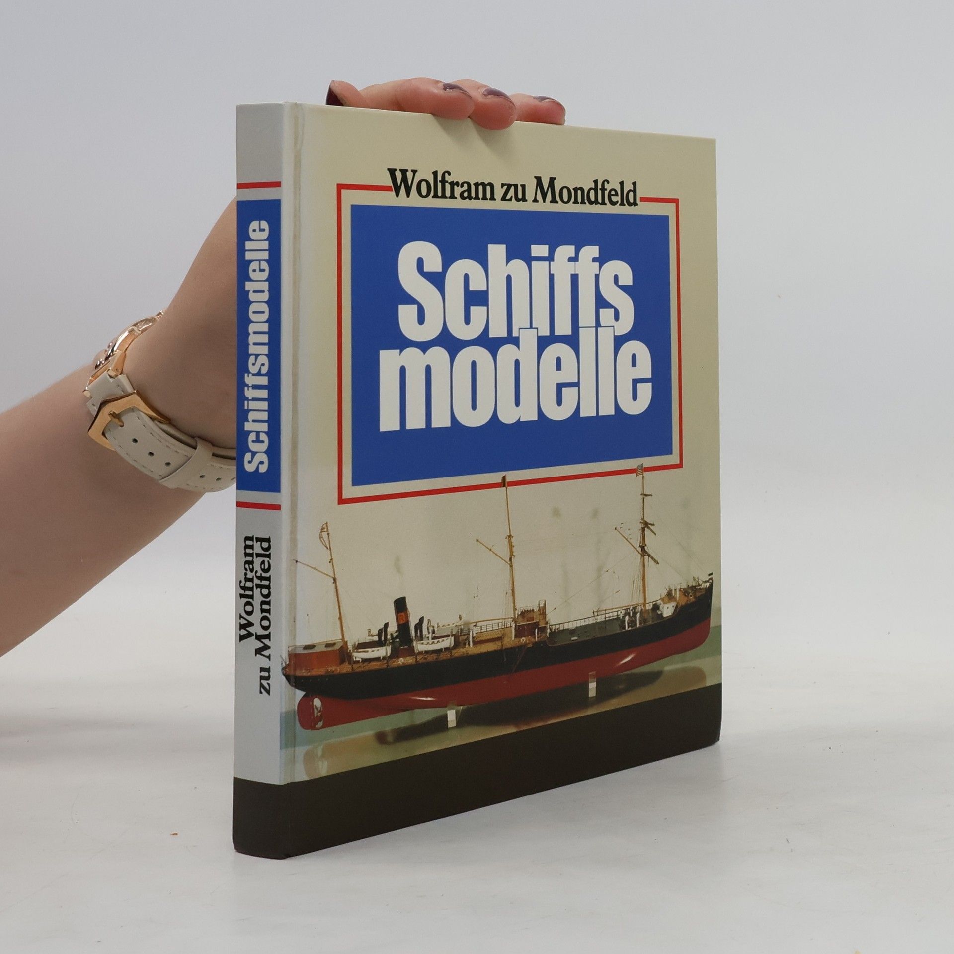 Wolfram zu Mondfeld Schiffs modelle