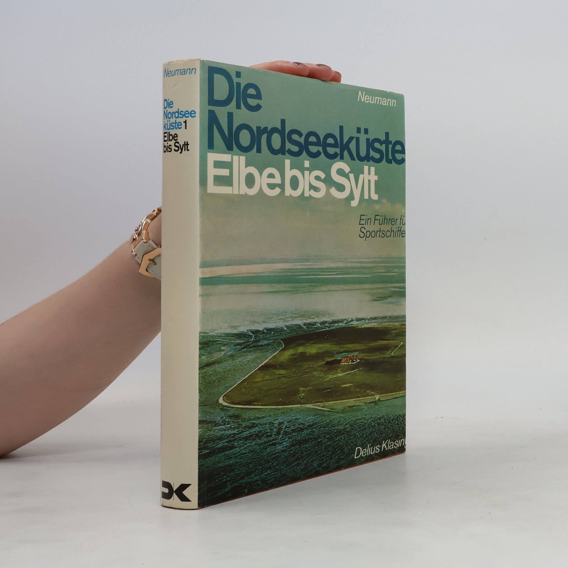 Karl Heinz Neumann Die Nordseeküste 1. Elbe bis Sylt