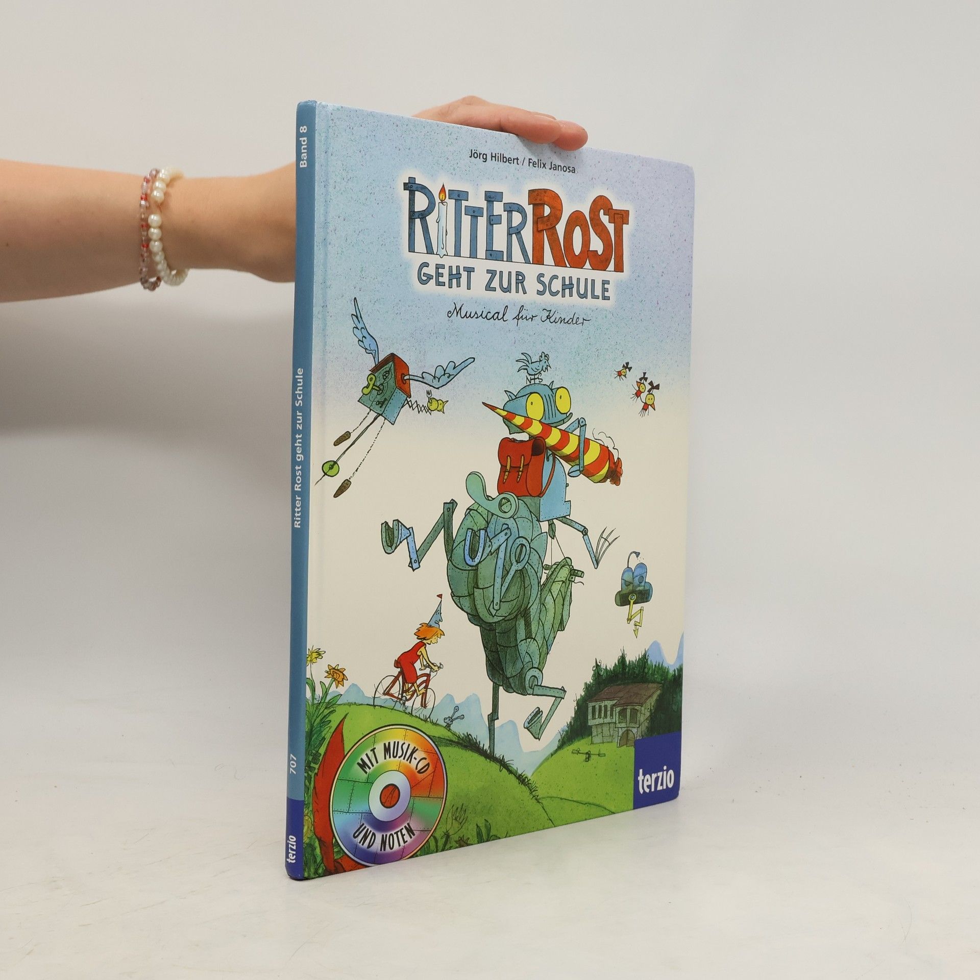 Felix Janosa Ritter Rost geht zur Schule : Musical für Kinder