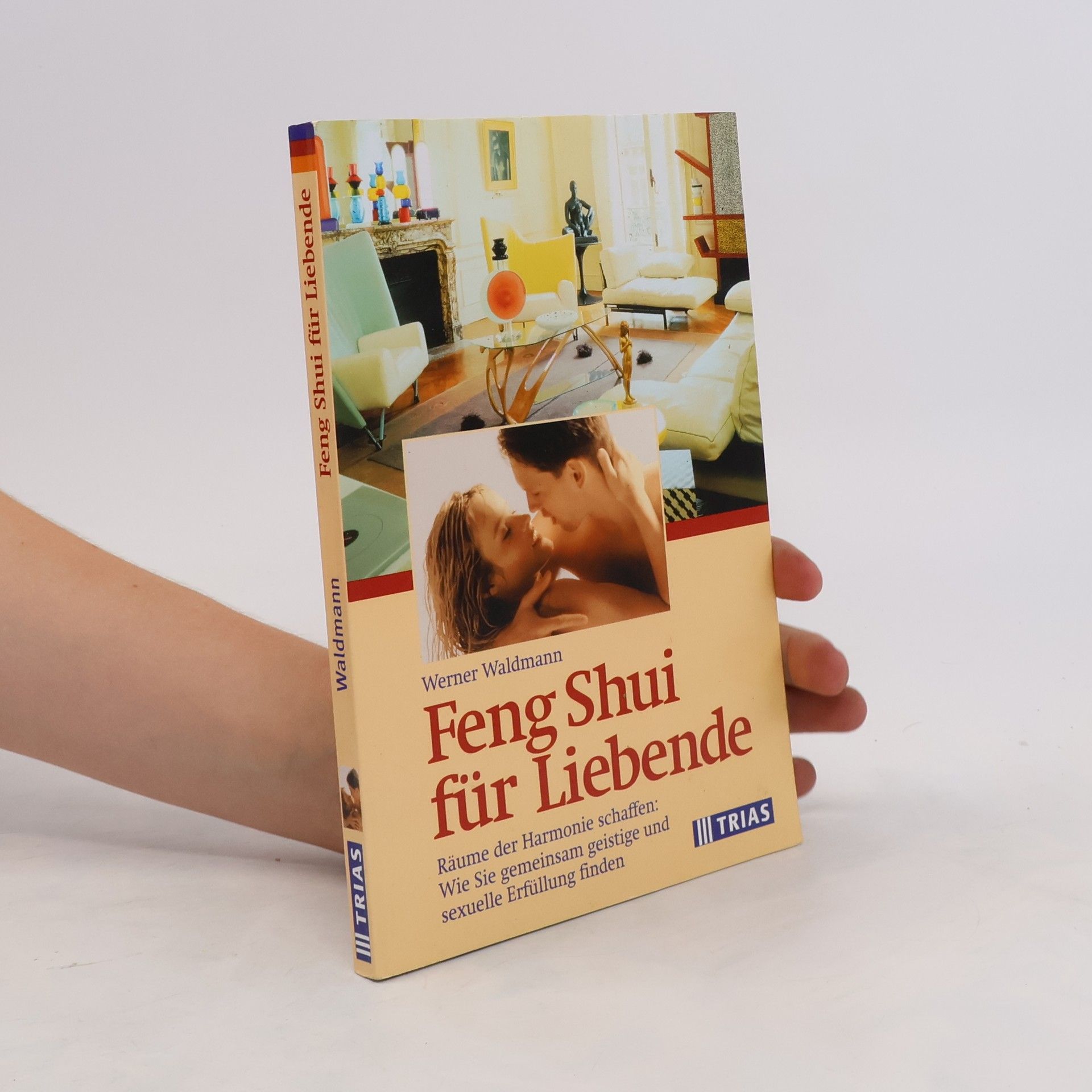 Werner Waldmann Feng Shui für Liebende