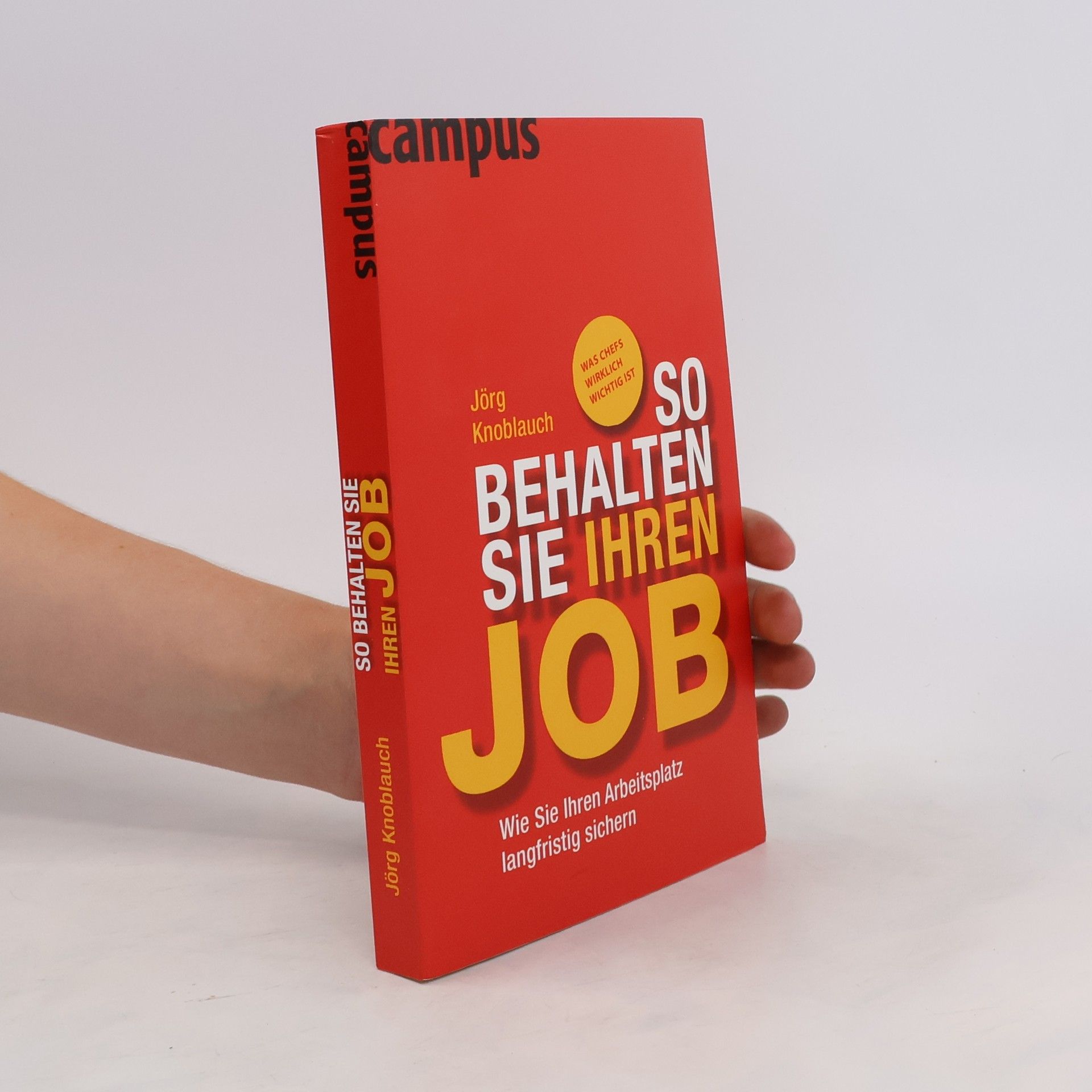Jörg Knoblauch So behalten Sie Ihren Job
