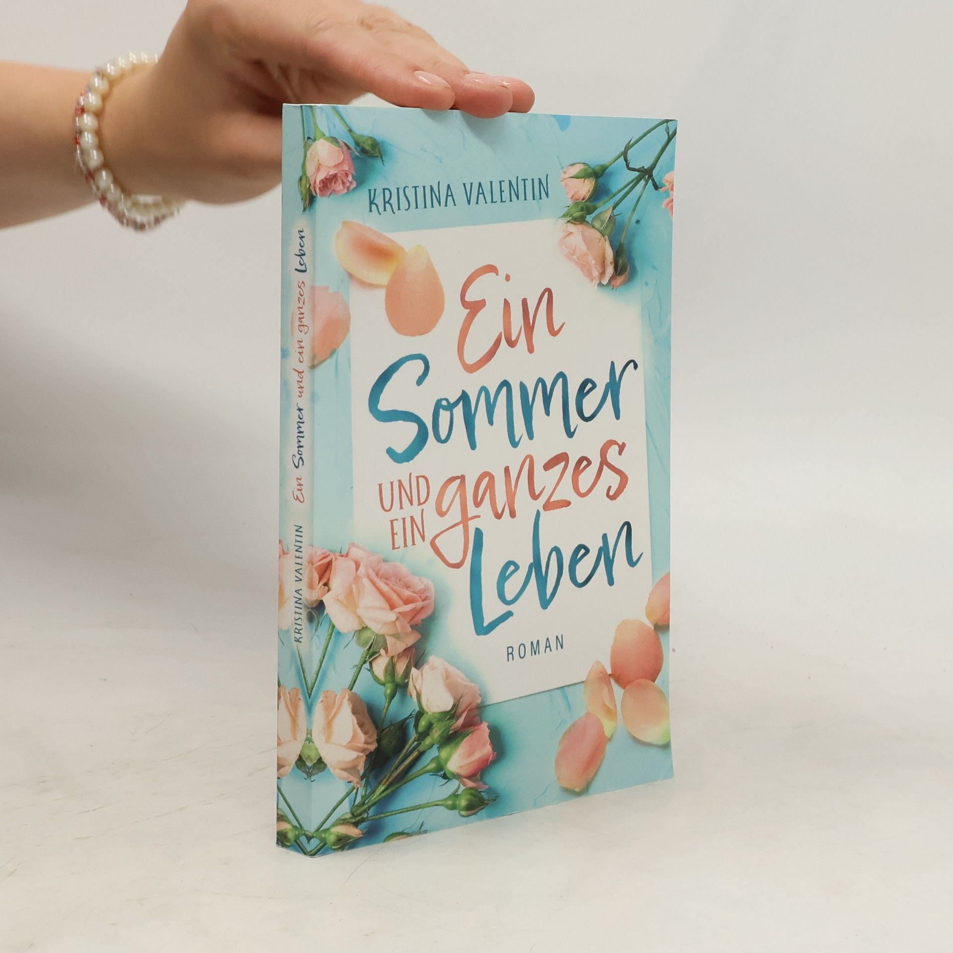 Kristina Valentin Ein Sommer und ein ganzes Leben