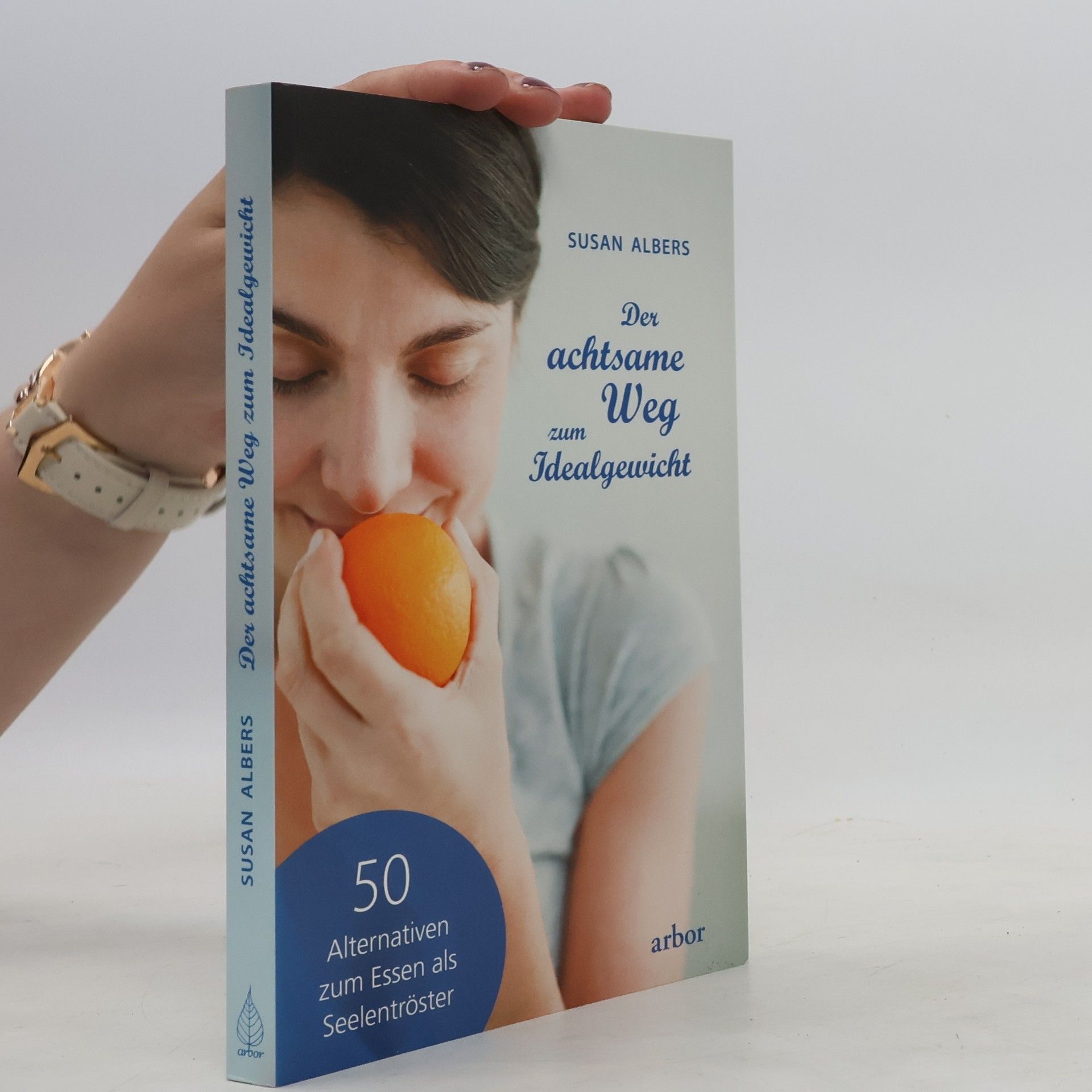 Susan Albers Der achtsame Weg zum Idealgewicht