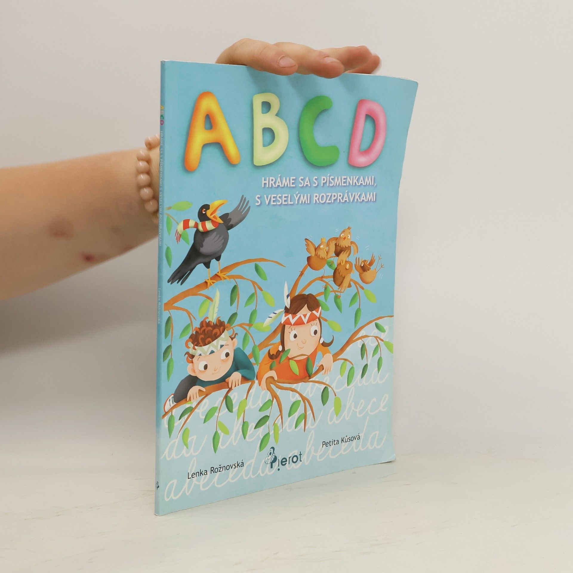 Lenka Rožnovská ABCD hráme sa s písmenkami