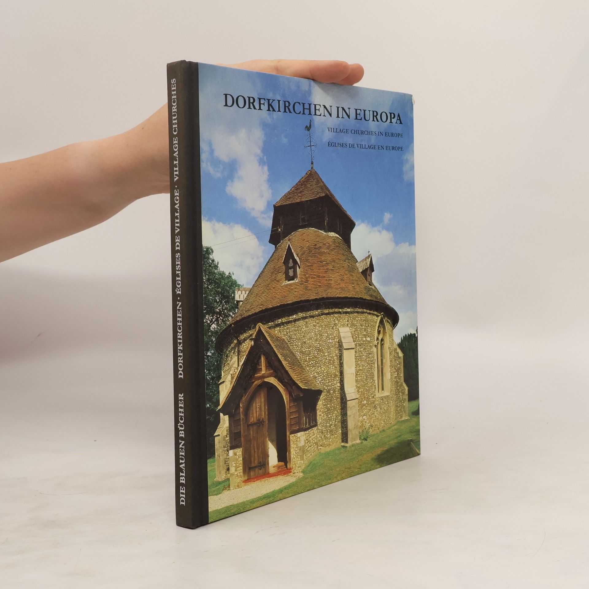 Siegfried Scharfe Dorfkirchen in Europa. Églises de village en Europe. Village churches in Europe