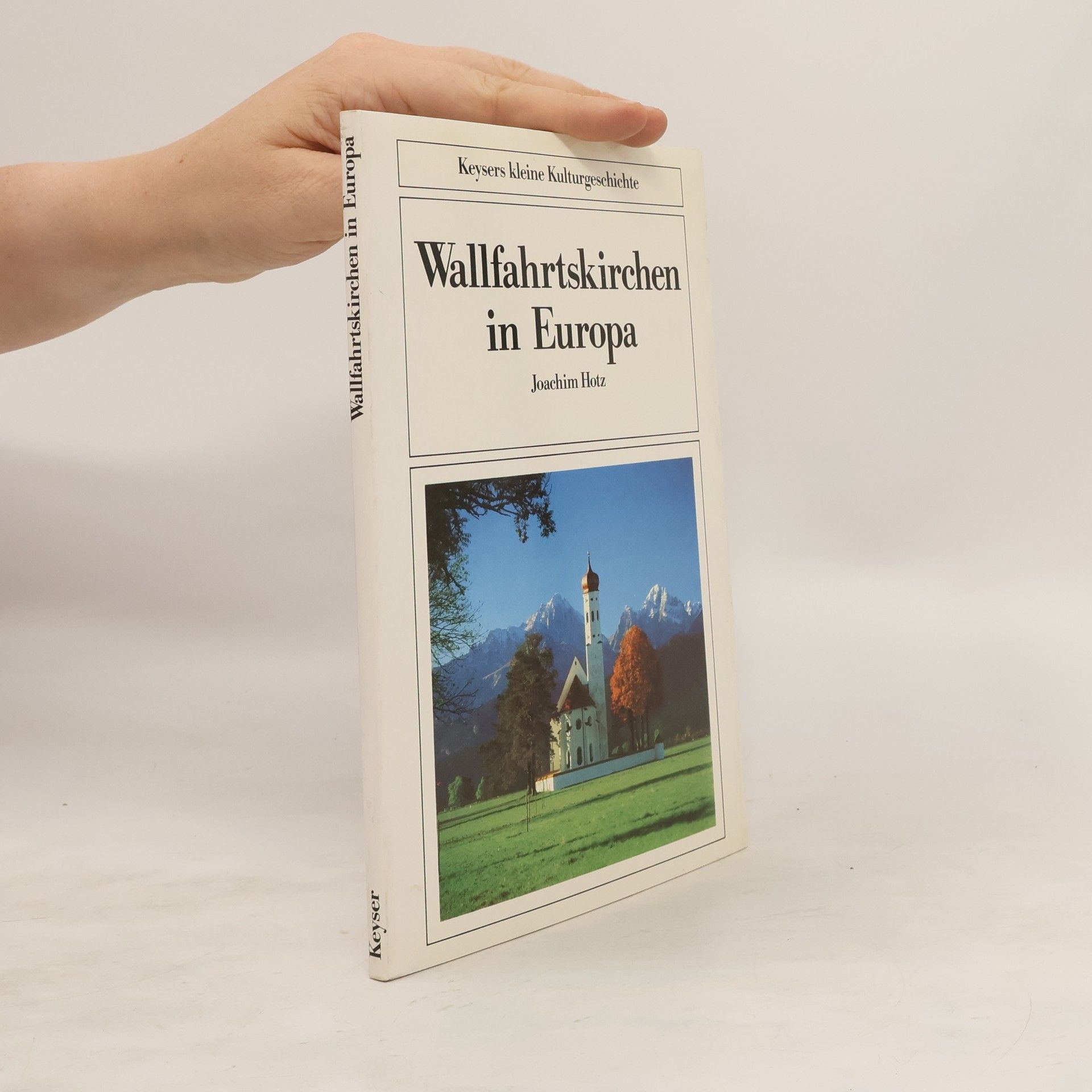 Joachim Hotz Wallfahrtskirchen in Europa