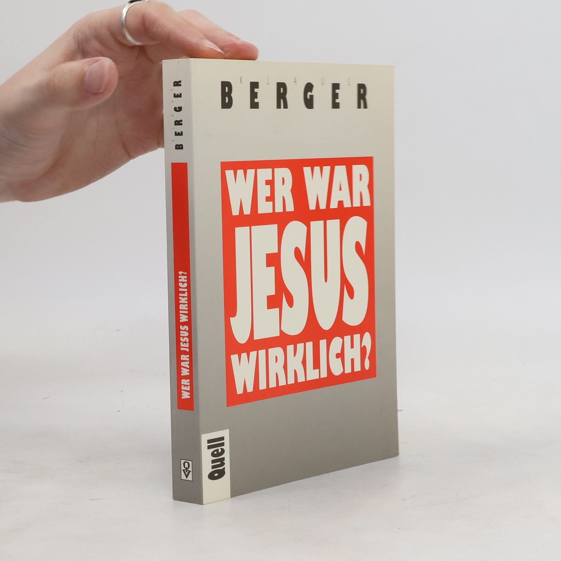 Klaus Berger Wer war Jesus wirklich?