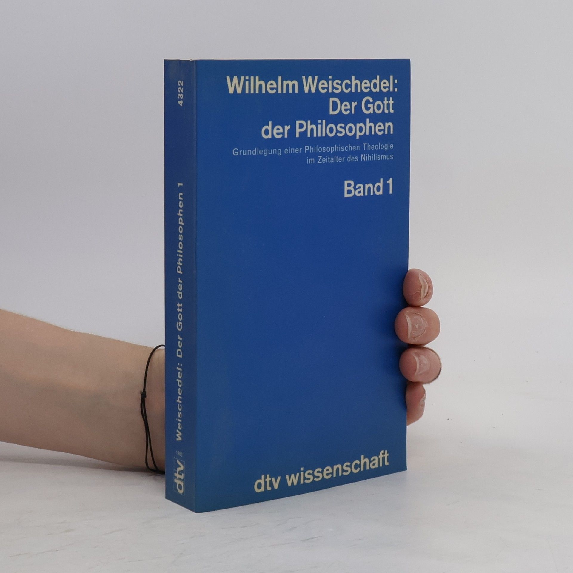Weischedel Wilhelm Der Gott der Philosophen. Band 1
