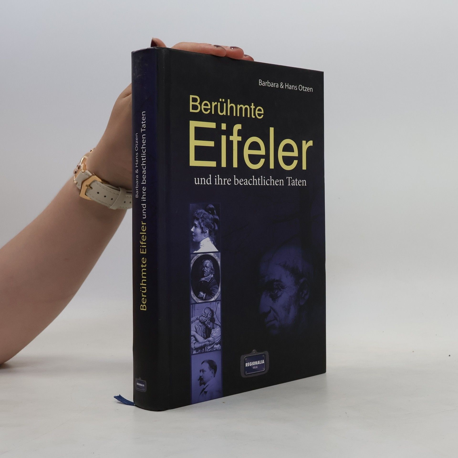 Barbara Otzen Berühmte Eifeler und ihre beachtlichen Taten