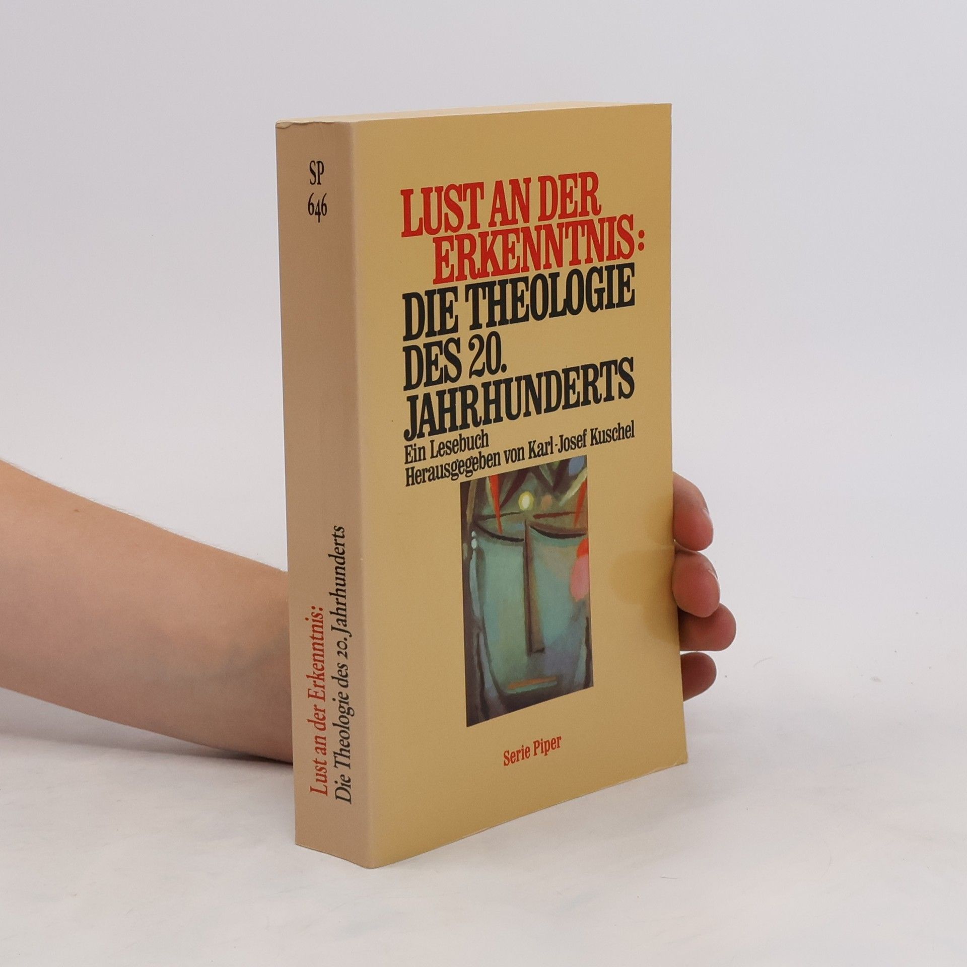 kolektiv Lust an der Erkenntnis : die Theologie des 20. Jahrhunderts