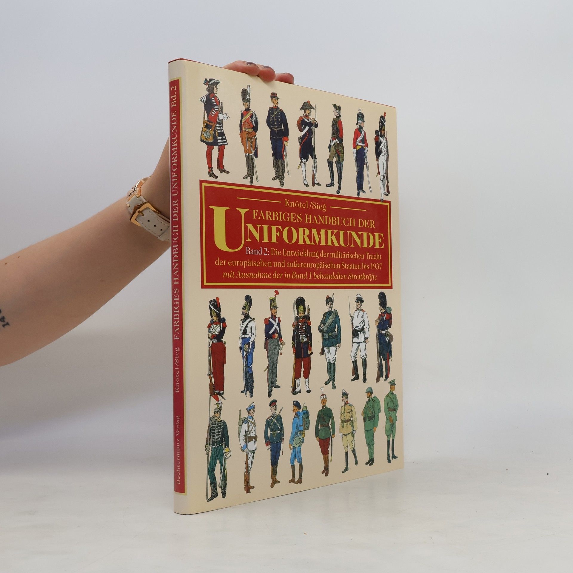 Richard Knötel Farbiges Handbuch der Uniformkunde. Band 2